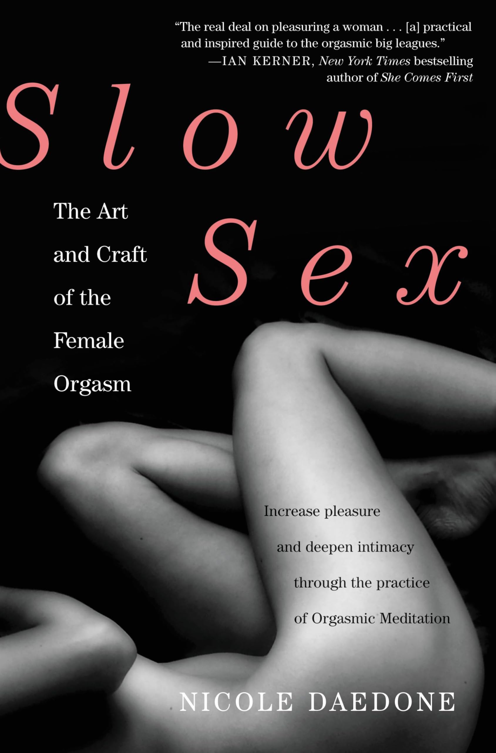 Slow Sex: The Art And Craft Of The Female Orgasm,New