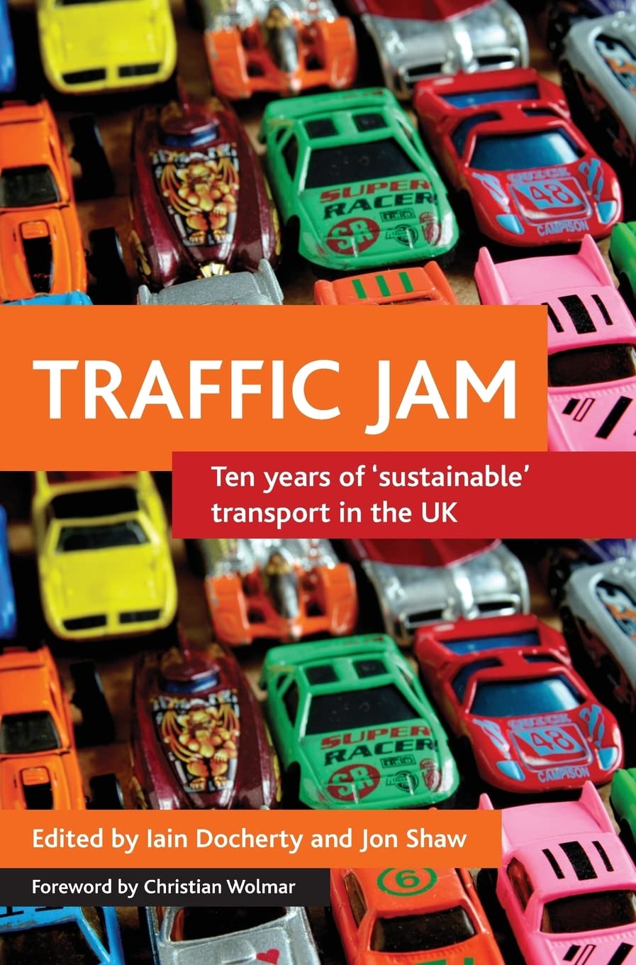 Traffic jam: Ten years of 'sustainable' transport in the UK,Used