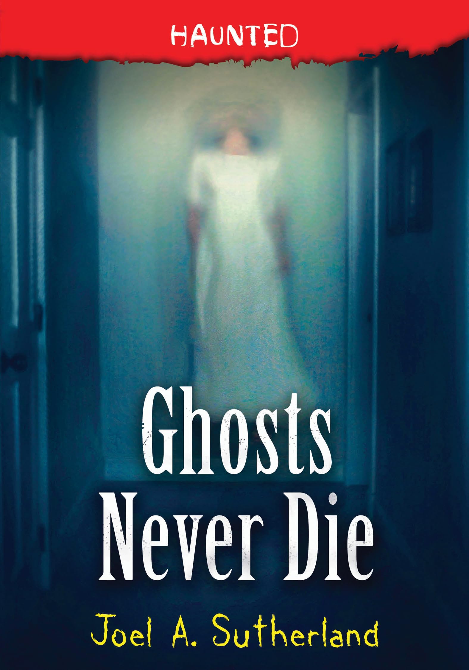 Ghosts Never Die (Haunted, 4),Used
