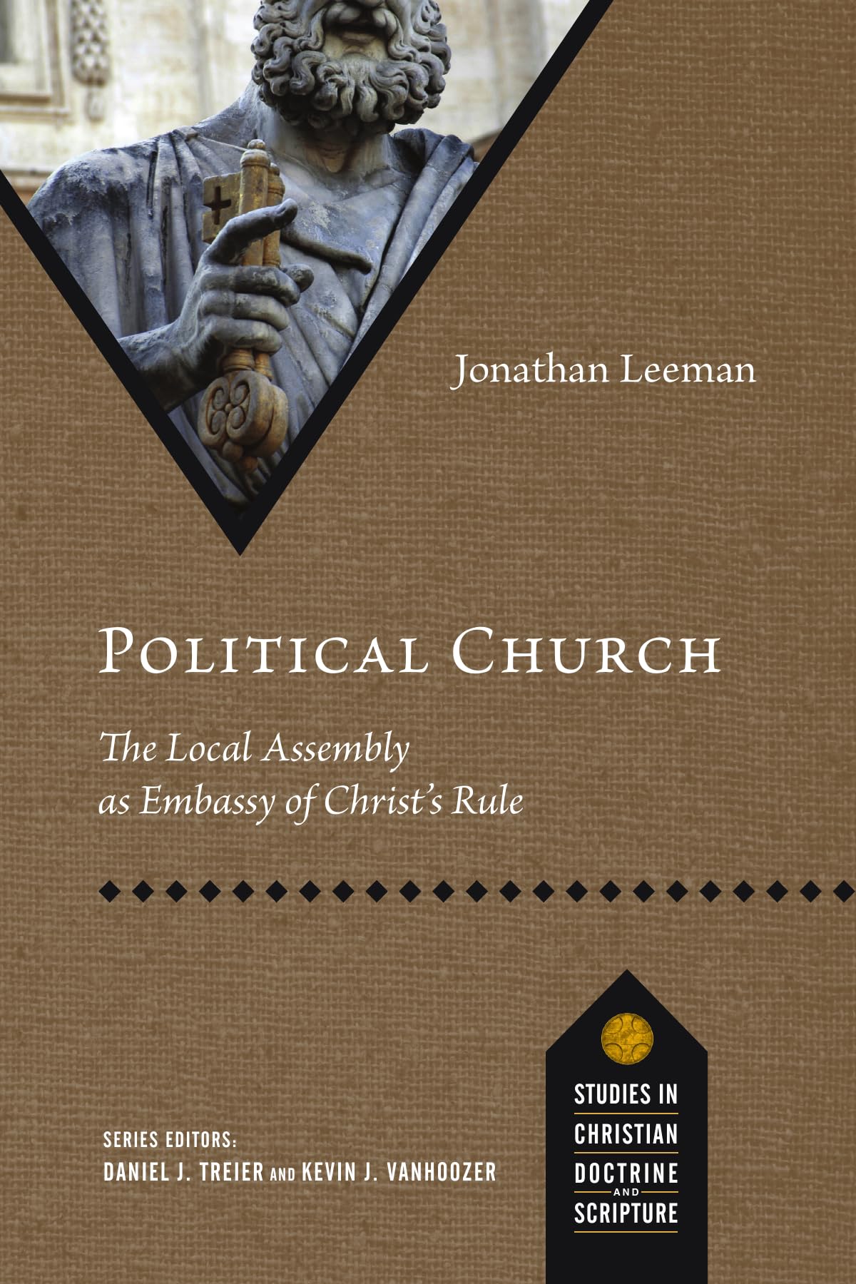 Political Church: The Local Assembly as Embassy of Christ's Rule (Studies in Christian Doctrine and Scripture),Used