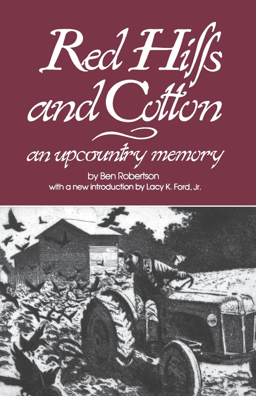 Red Hills And Cotton: An Upcountry Memory (Southern Classics),New