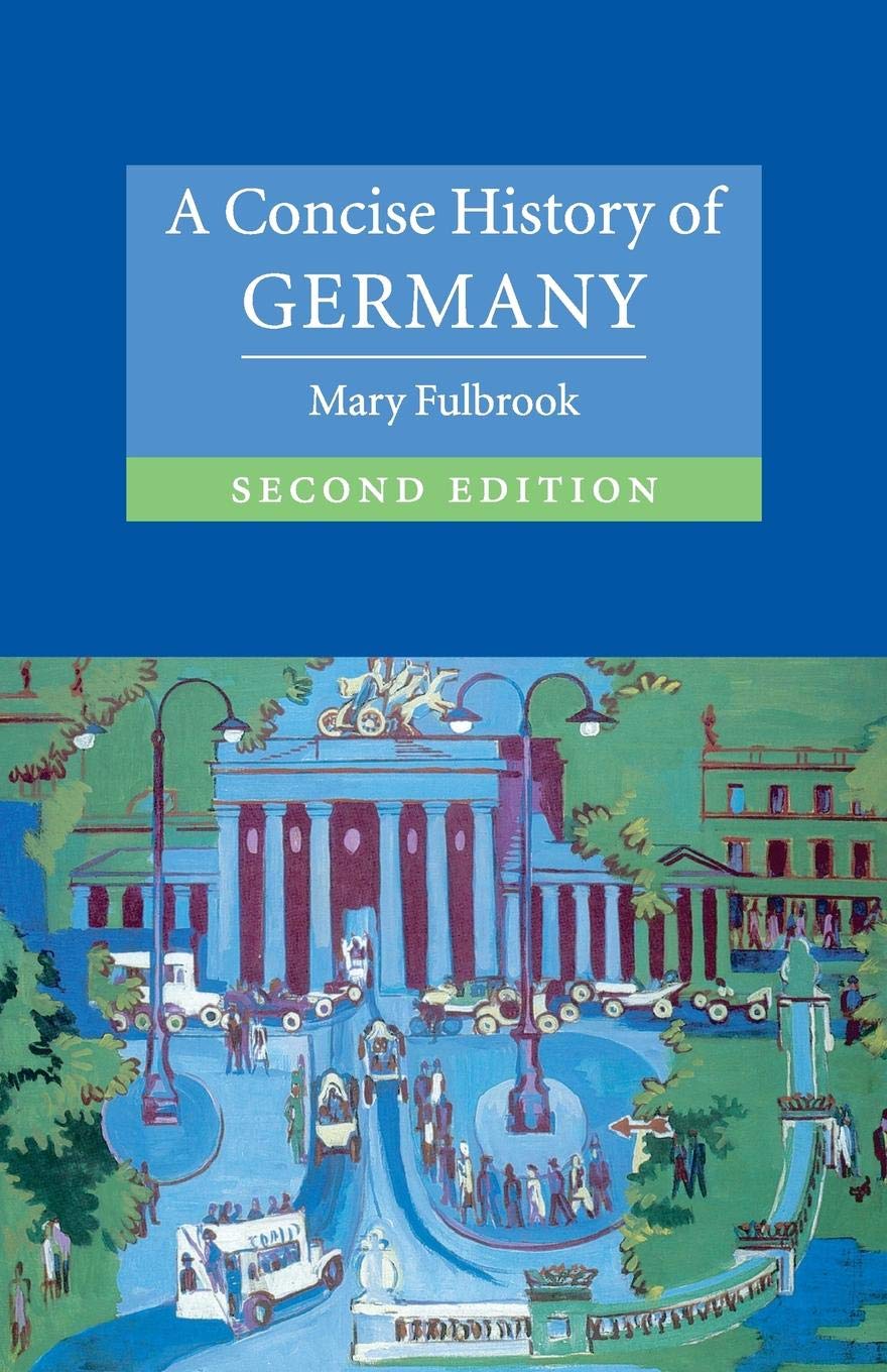 A Concise History Of Germany (Cambridge Concise Histories) , Second Edition,New