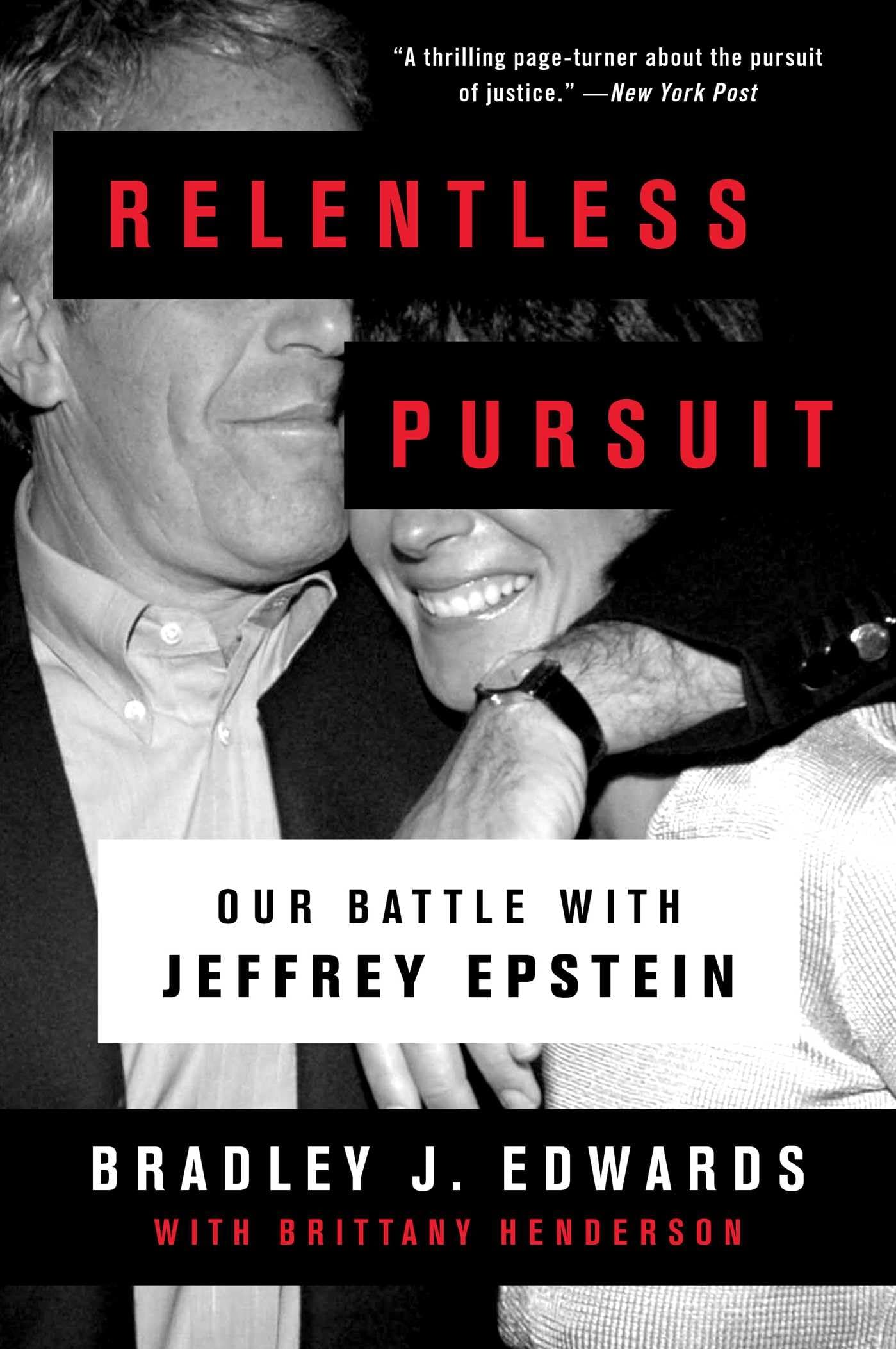 Relentless Pursuit: Our Battle with Jeffrey Epstein,Used