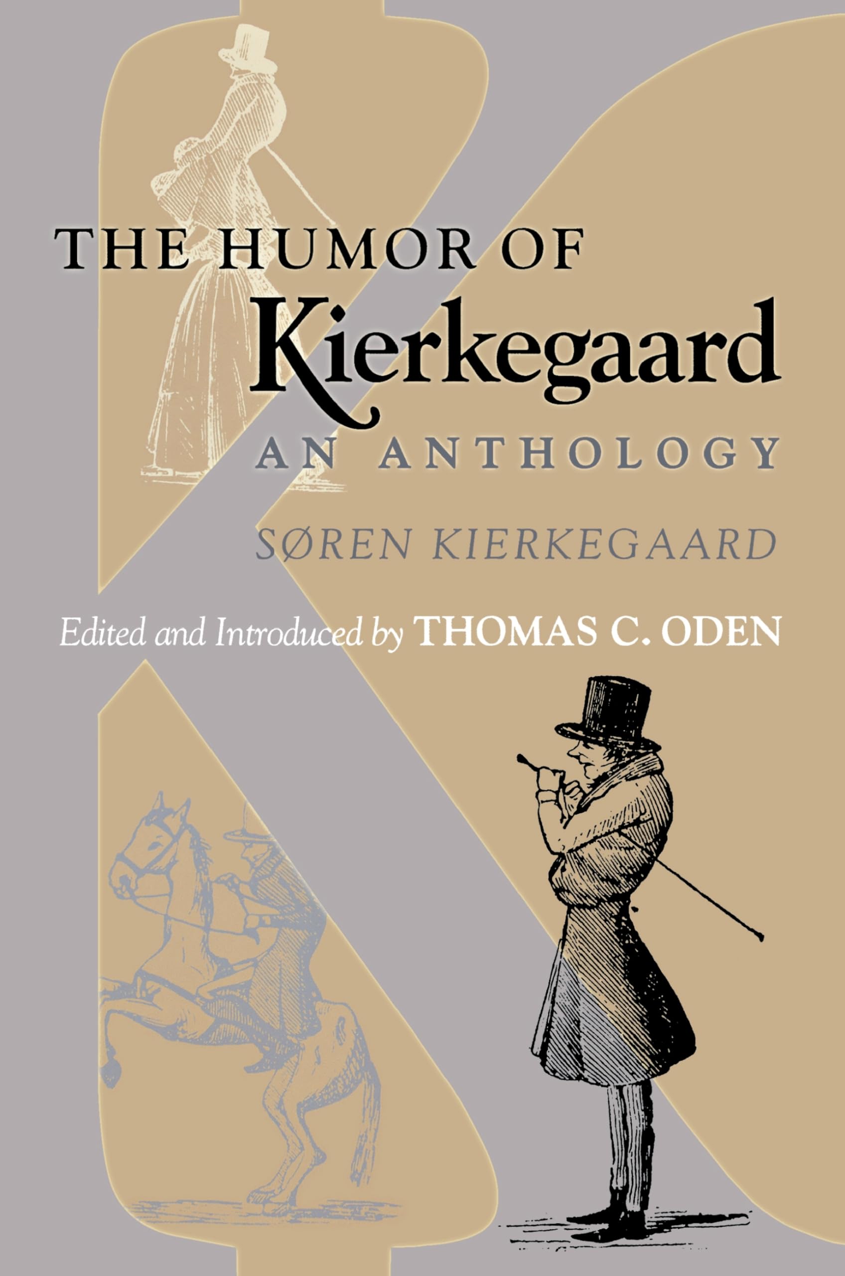 The Humor Of Kierkegaard: An Anthology-used