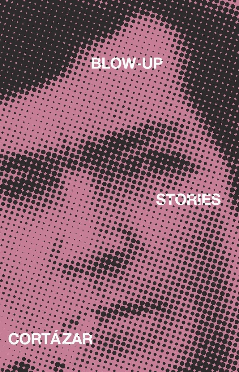 Blowup: And Other Stories,New