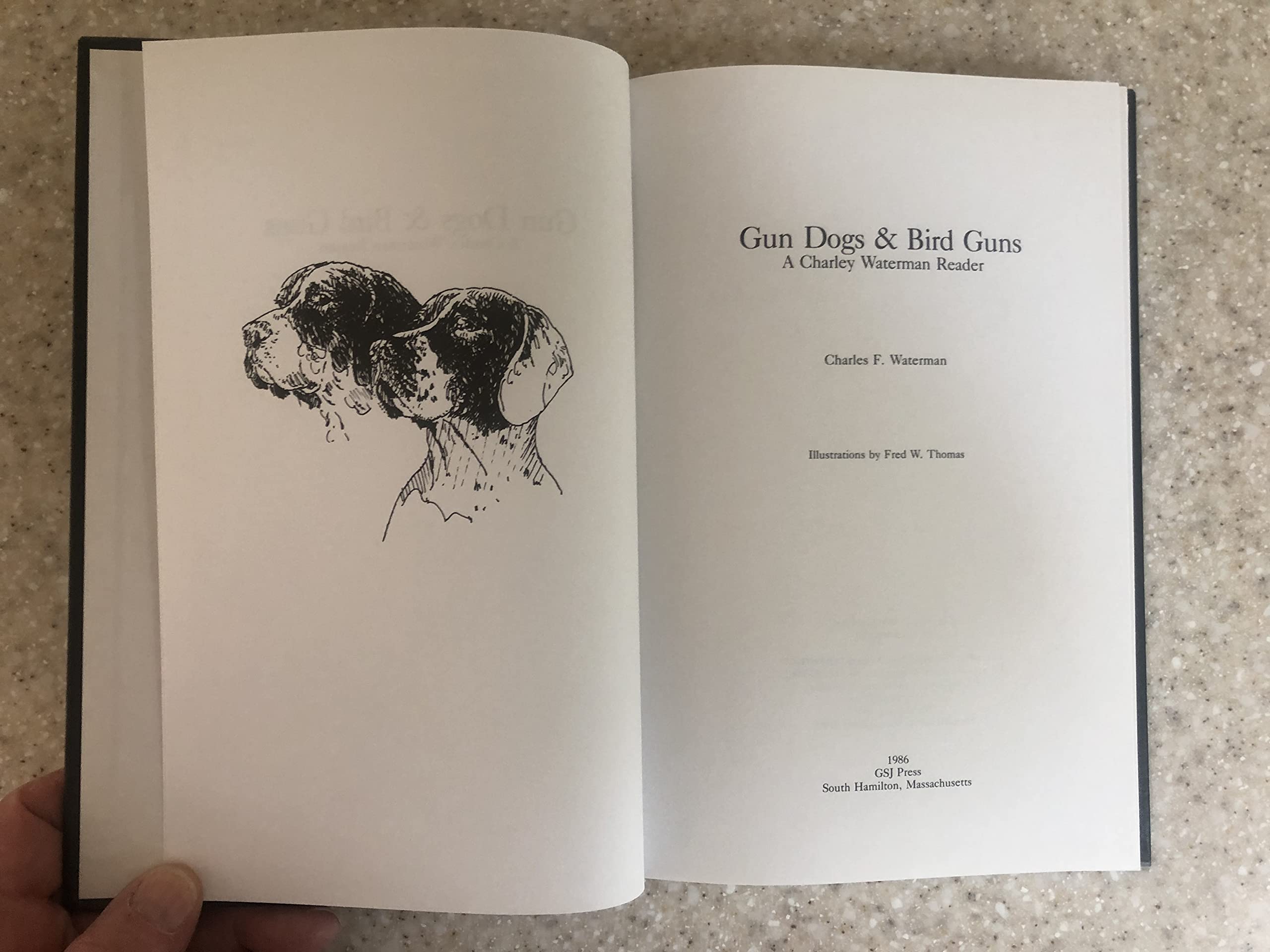 Gun Dogs & Bird Guns: A Charley Waterman Reader,Used