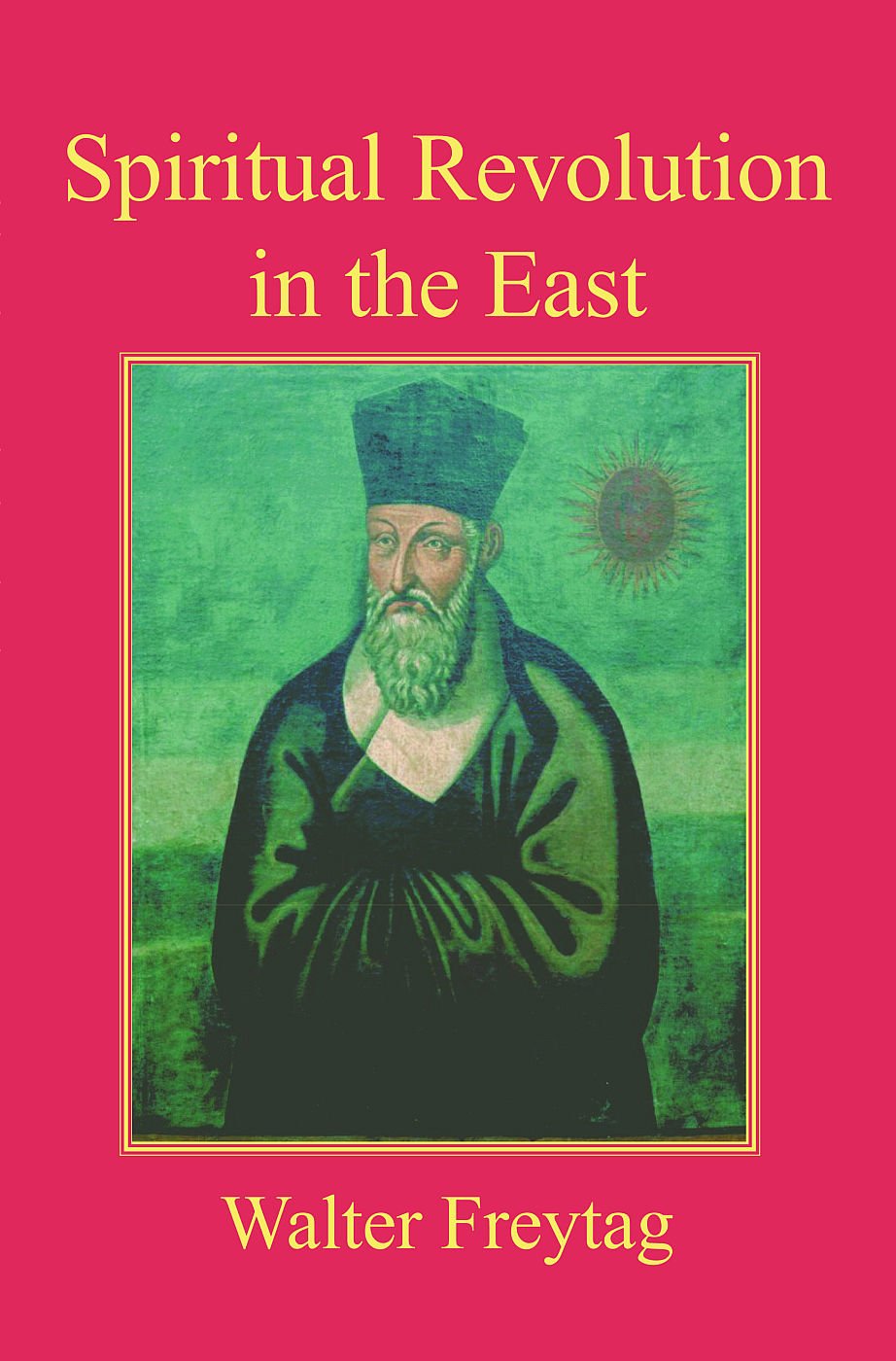 Spiritual Revolution In The East (Classics  Religion  Asia)