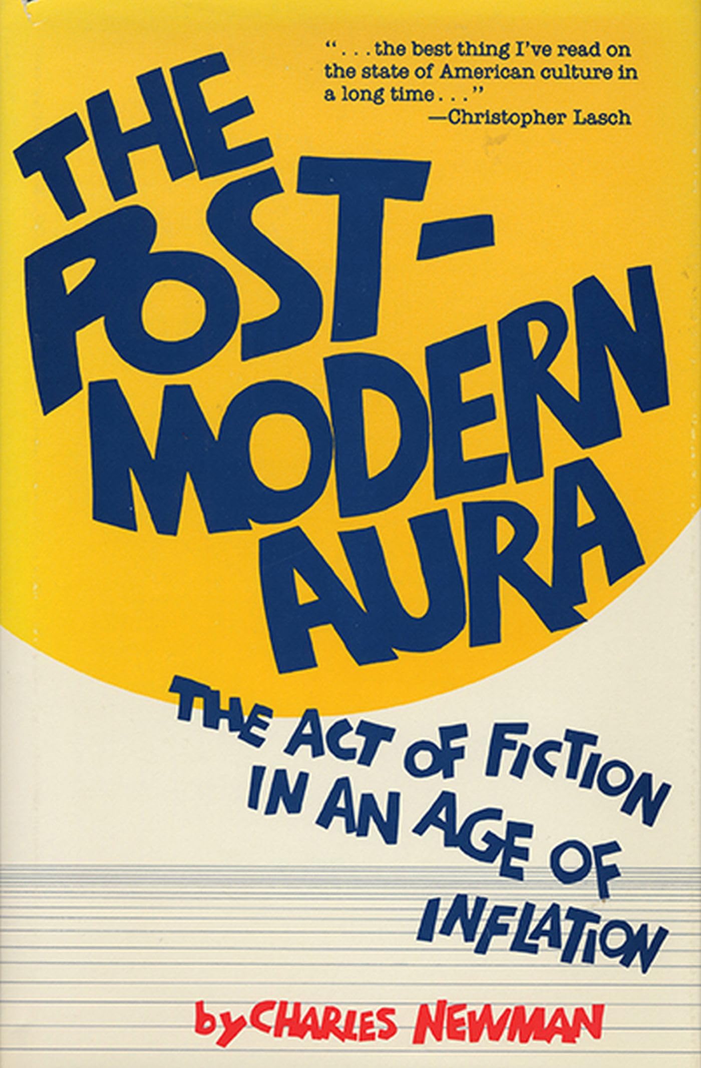The Postmodern Aura: The Act Of Fiction In An Age Of Inflation