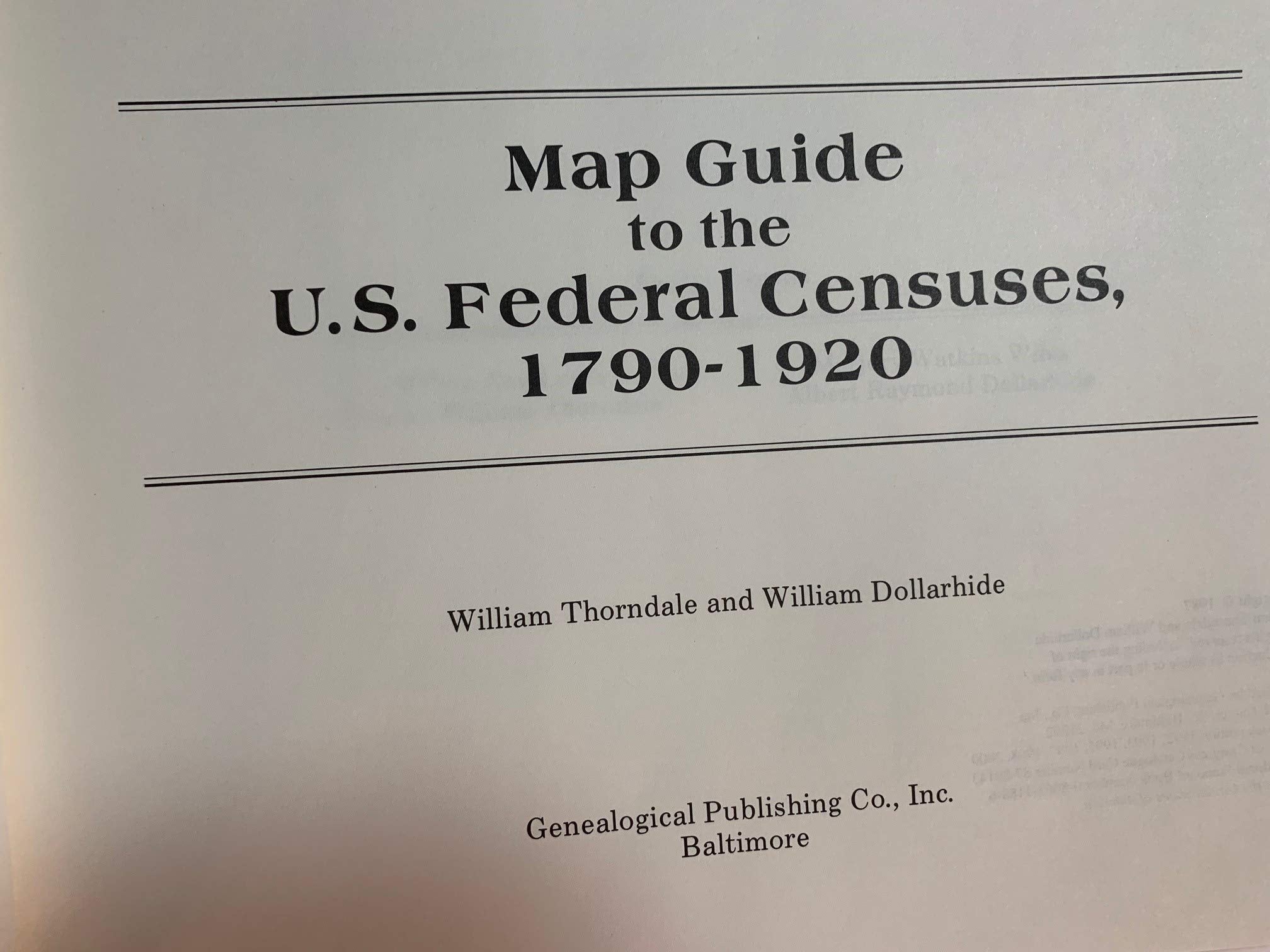 Map Guide to the U.S. Federal Censuses, 17901920,Used