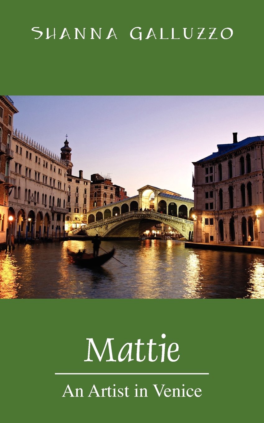 Mattie: An Artist In Venice,Used