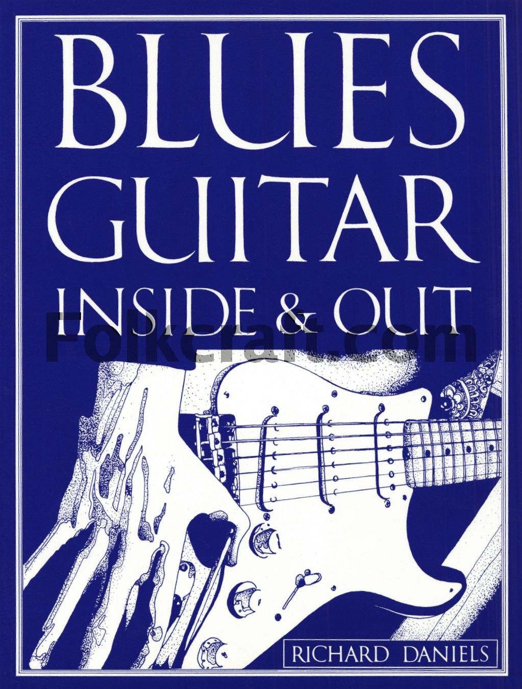 Blues Guitar Inside And Out