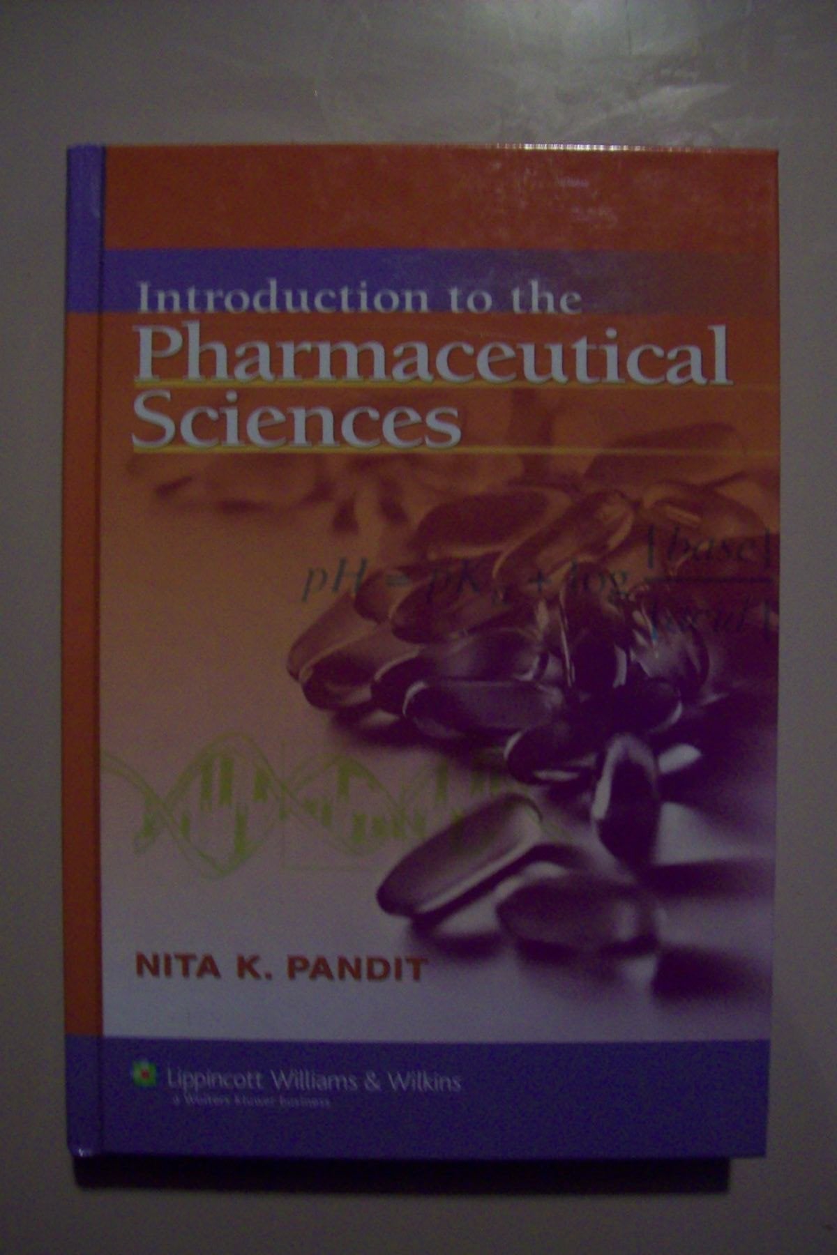 Introduction To The Pharmaceutical Sciences,Used