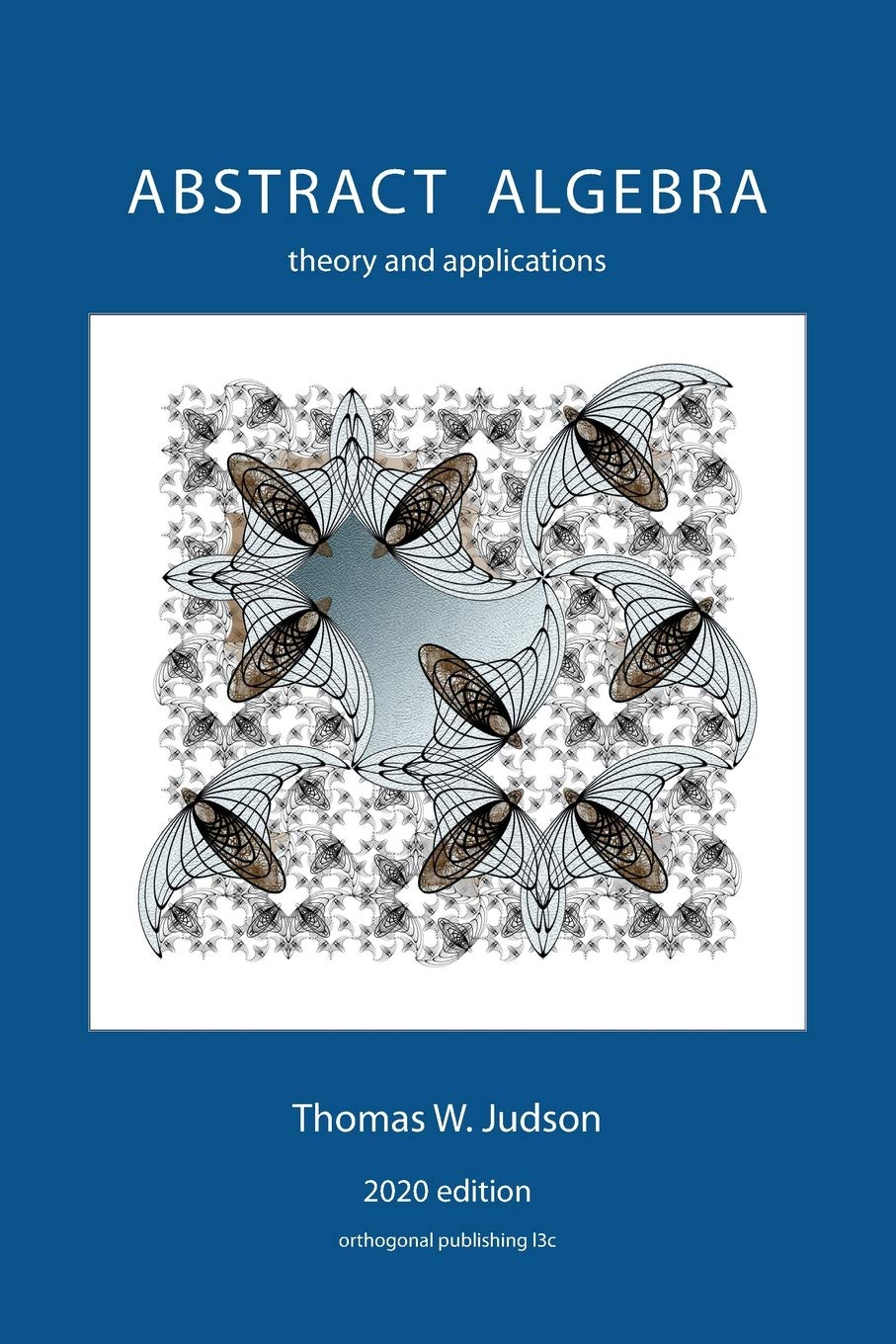 Abstract Algebra: Theory and Applications (2020),Used