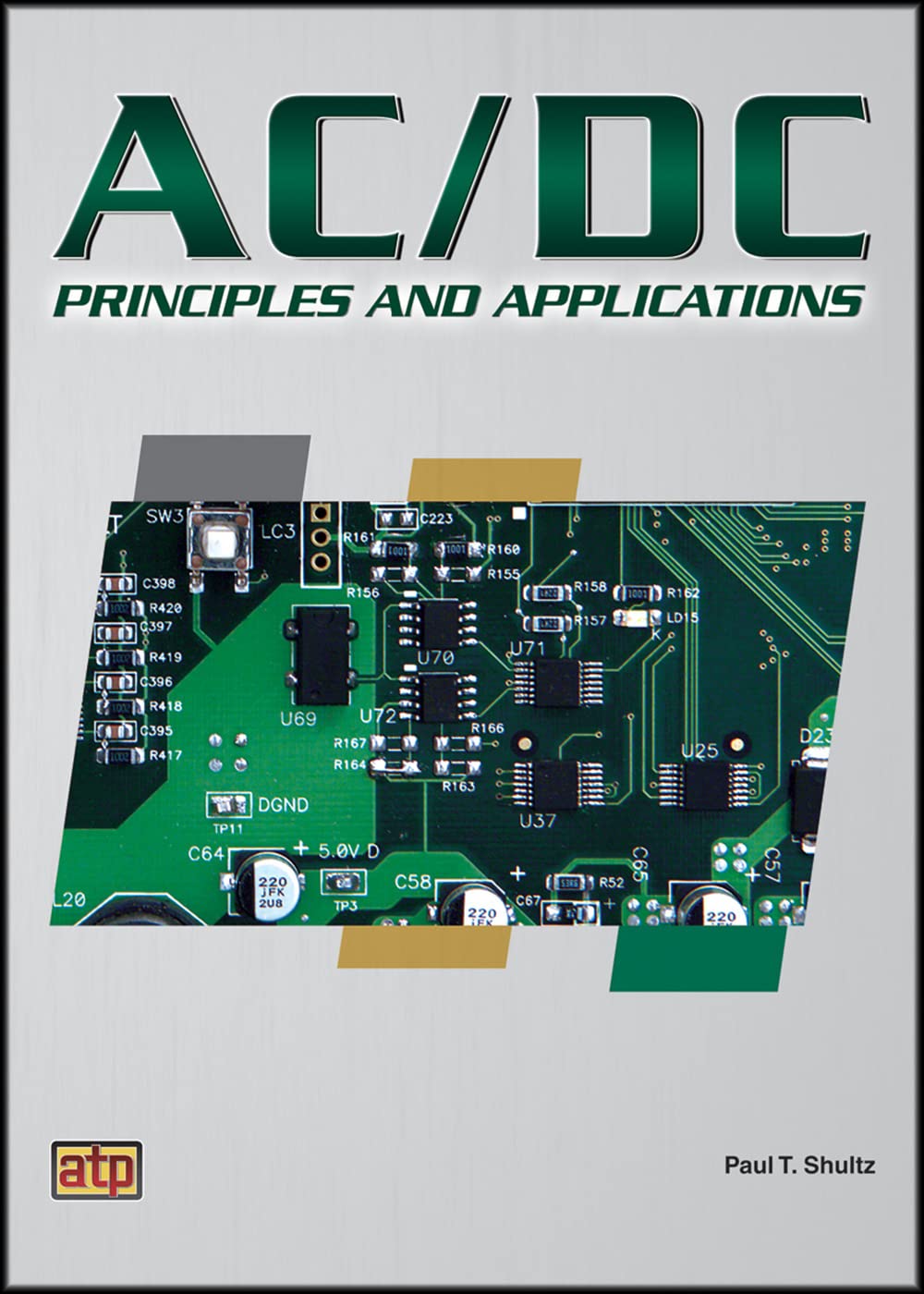 AC/DC Principles and Applications,Used