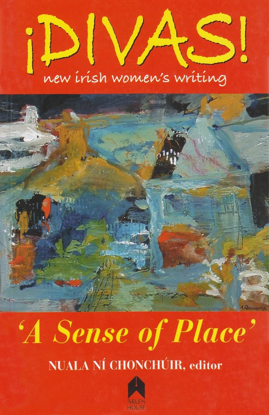 Divas!: A Sense of Place,New