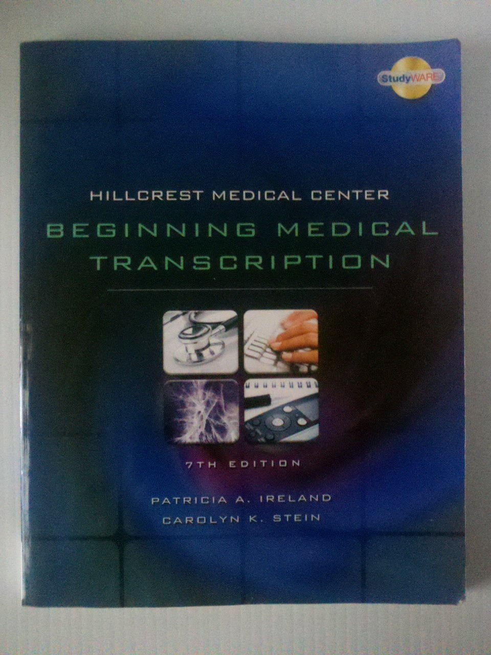 Hillcrest Medical Center: Beginning Medical Transcription,Used