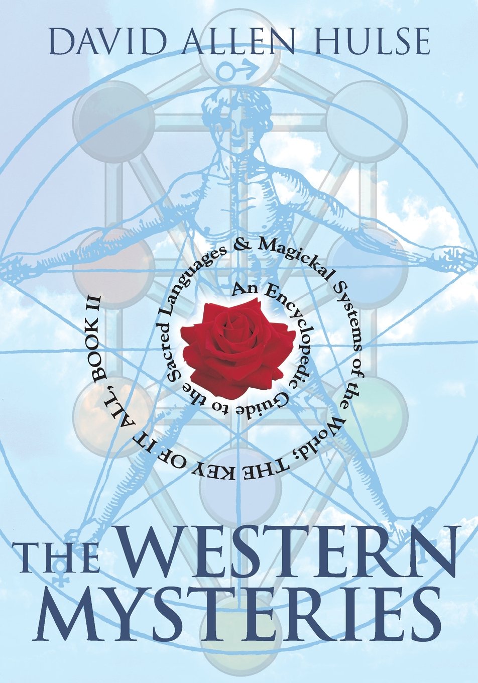 The Western Mysteries: An Encyclopedic Guide to the Sacred Languages & Magickal Systems of the World The Key of It All, Book 2 ,Used