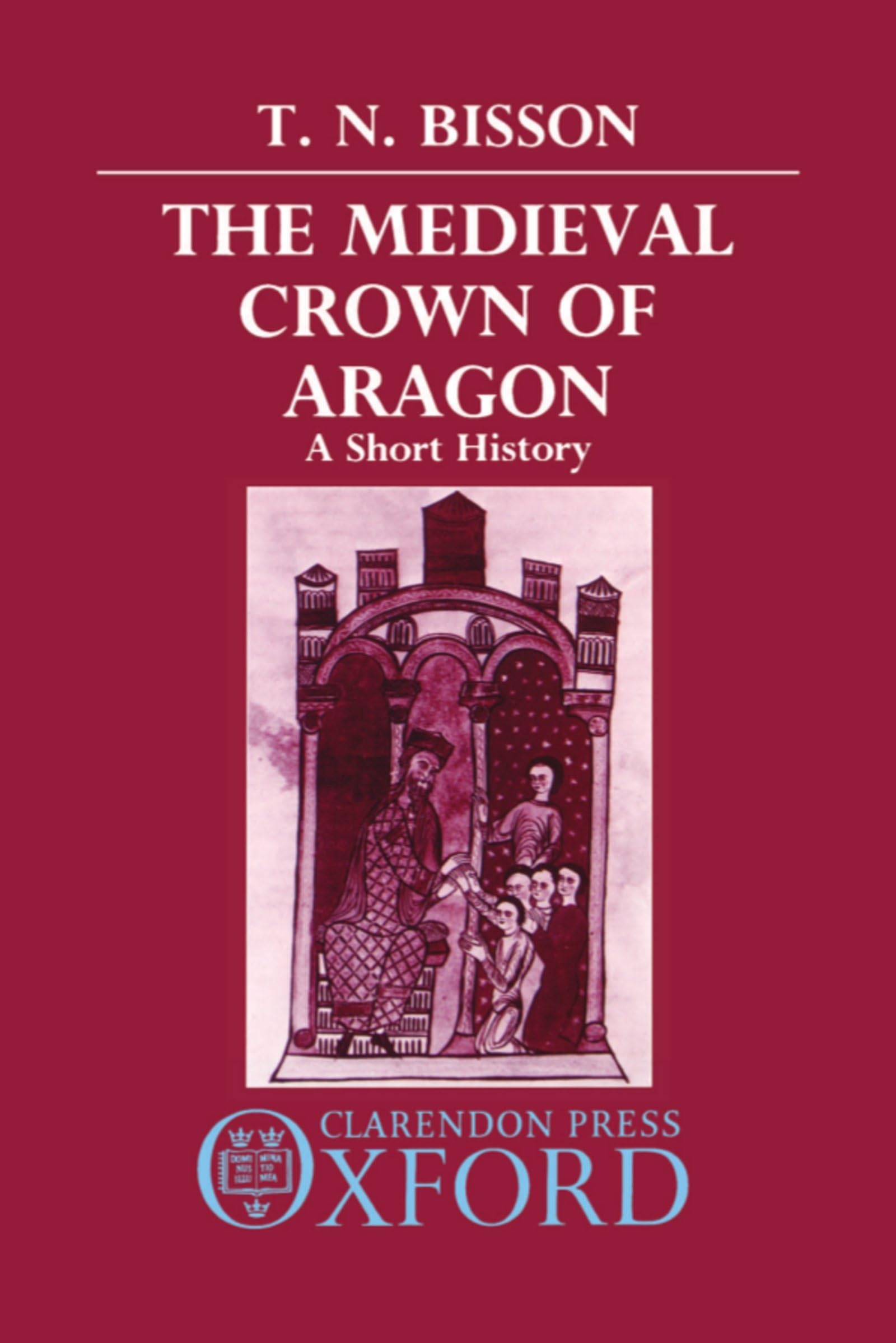 The Medieval Crown of Aragon: A Short History,Used