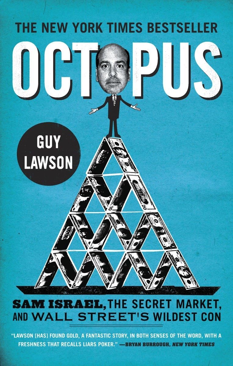 Octopus: Sam Israel, the Secret Market, and Wall Street's Wildest Con,Used