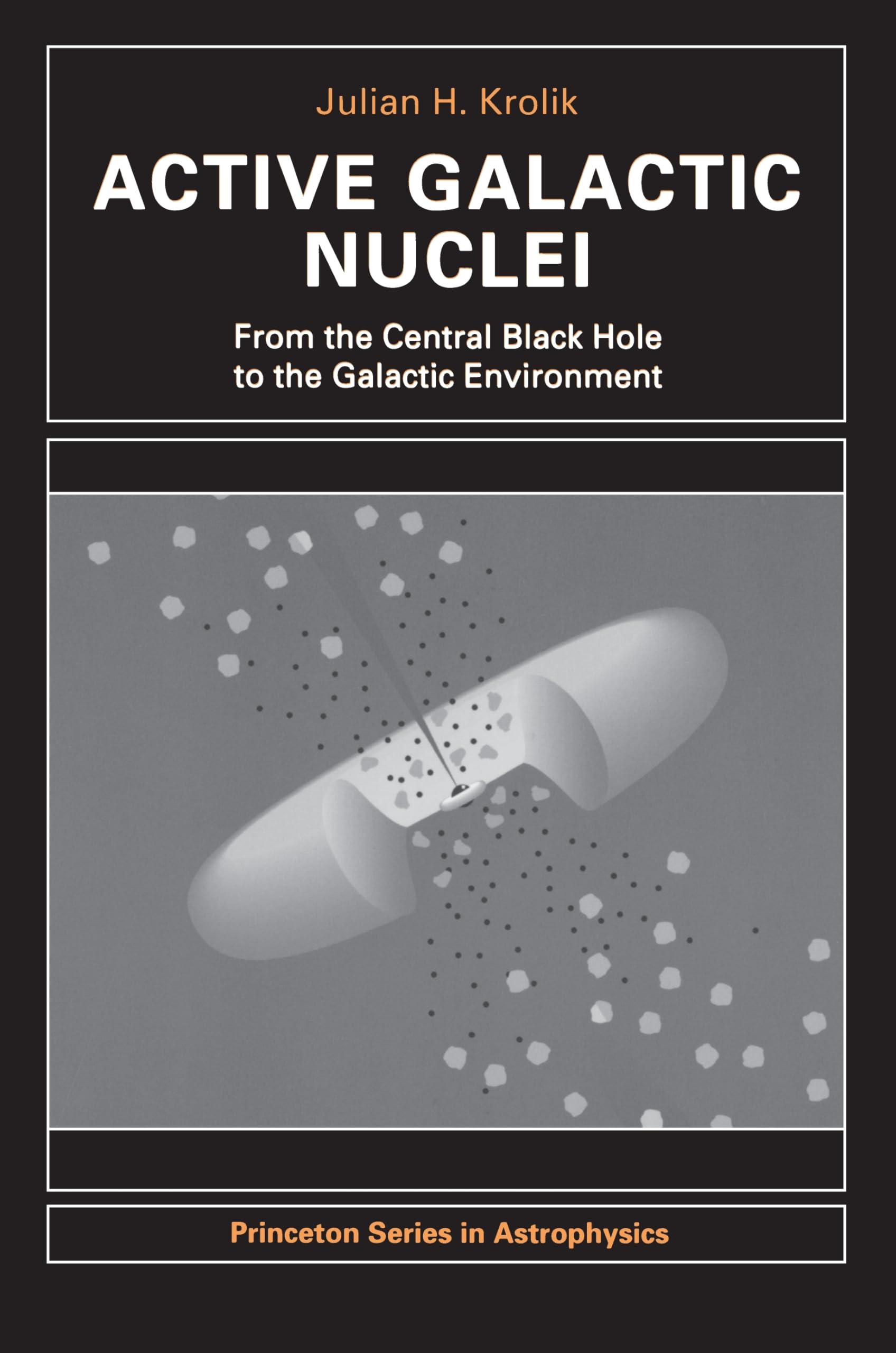 Active Galactic Nuclei (Princeton Series In Astrophysics),Used