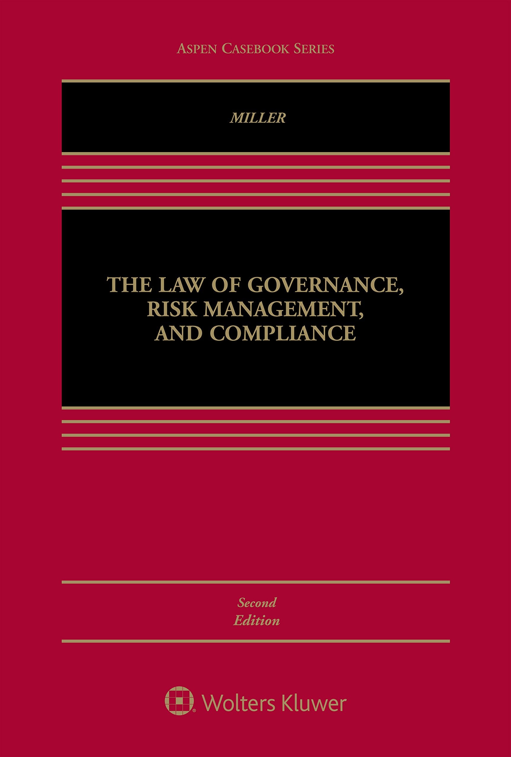 The Law of Governance, Risk Management, and Compliance (Aspen Casebook),Used