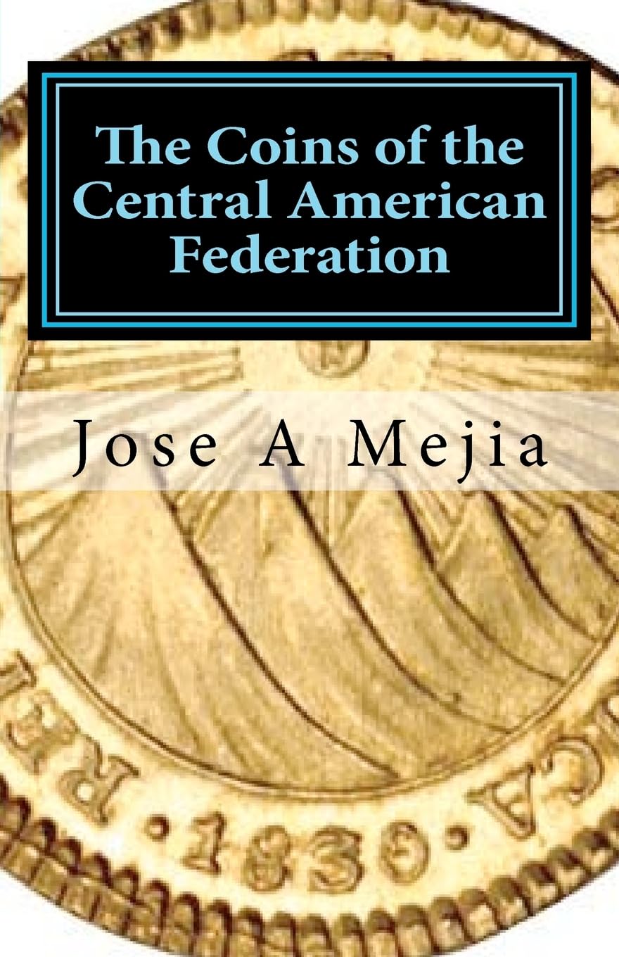 The Coins Of The Central American Federation,Used