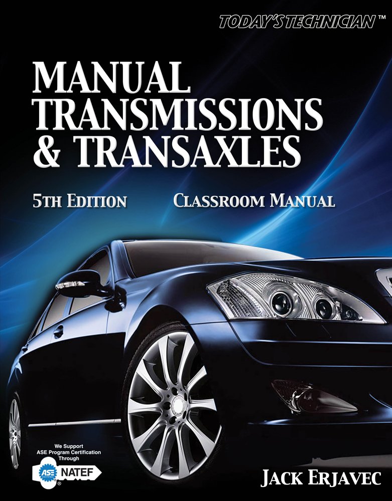 Classroom Manual For Manual Transmissions and Transaxles,Used