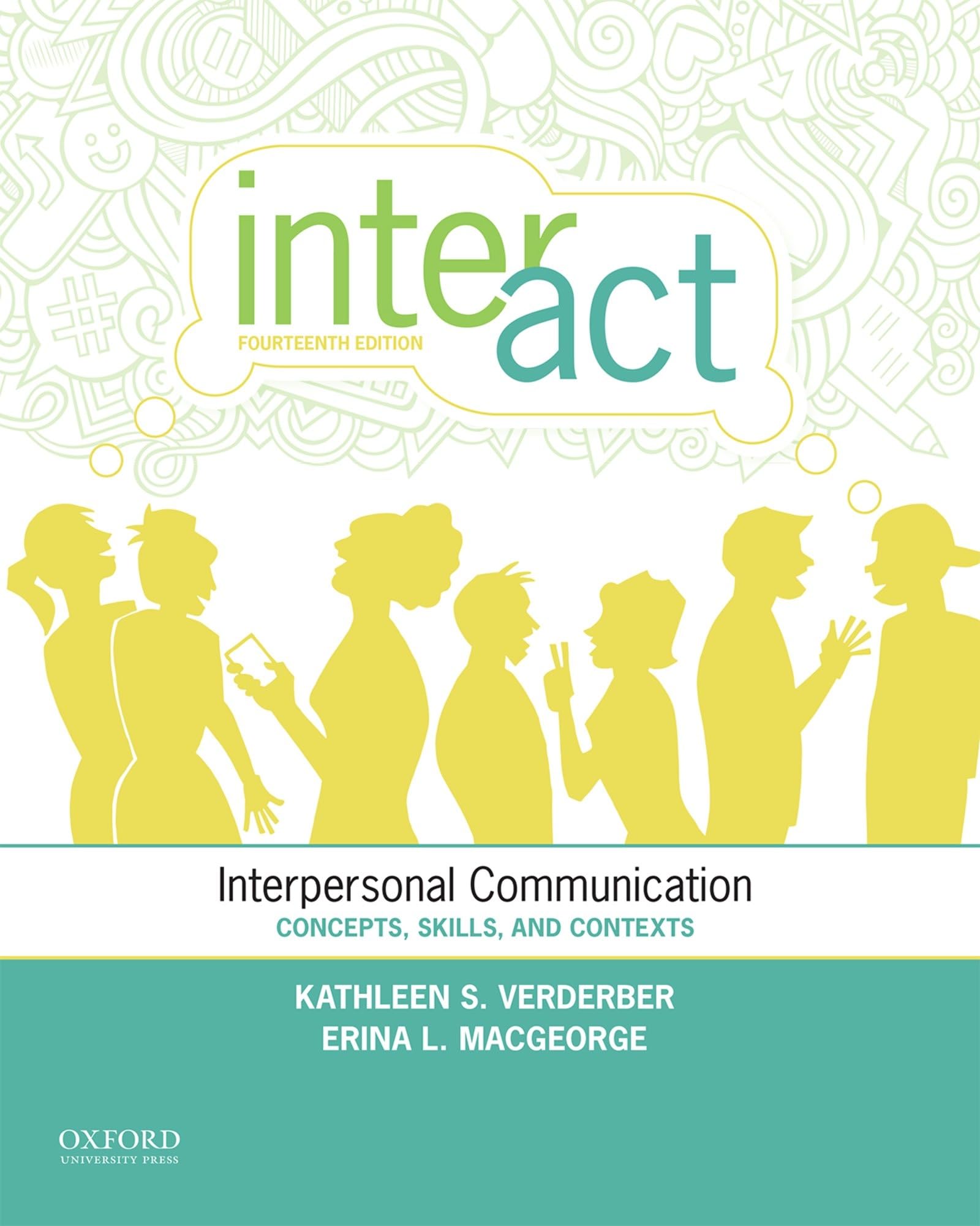 InterAct: Interpersonal Communication: Concepts, Skills, and Contexts,Used