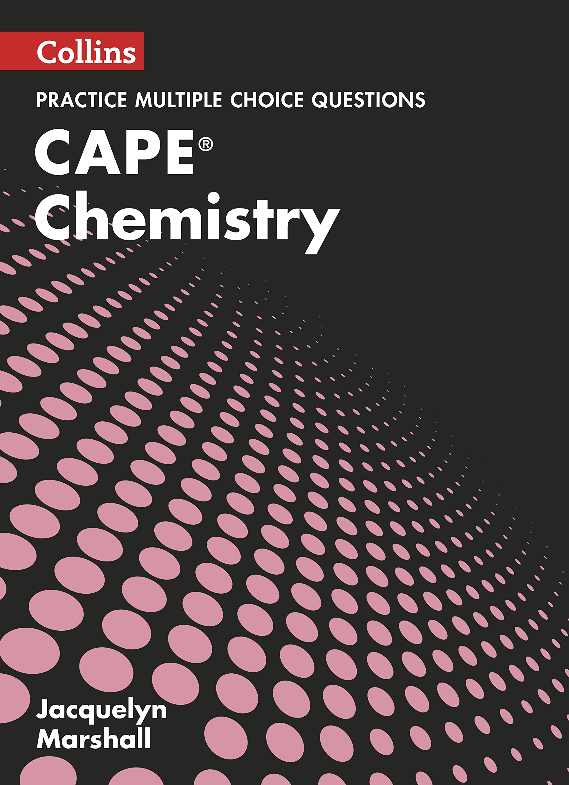 Collins CAPE Chemistry CAPE Chemistry Multiple Choice Practice,Used