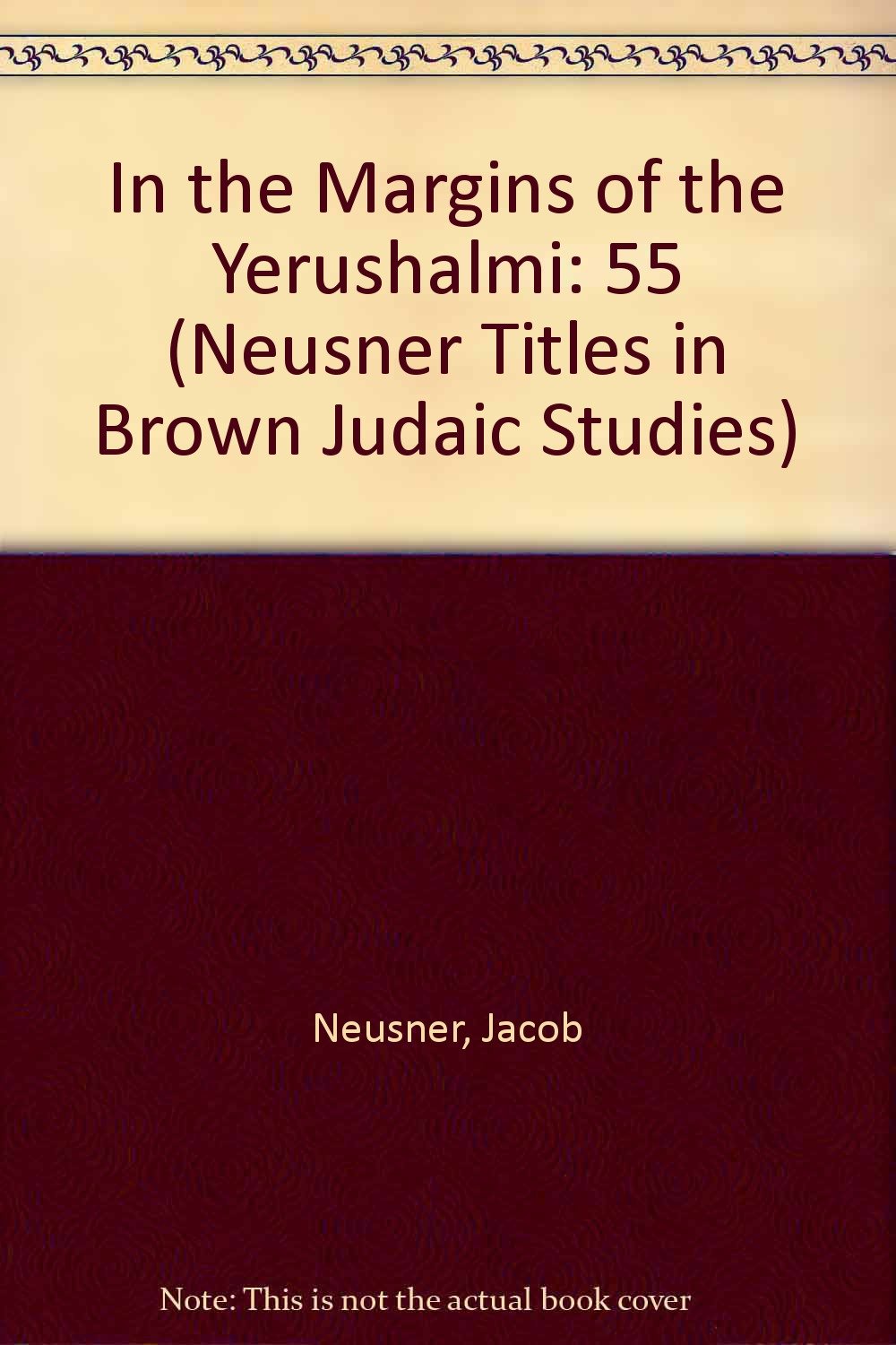In the Margins of the Yerushalmi: Glosses on the English Translation,Used