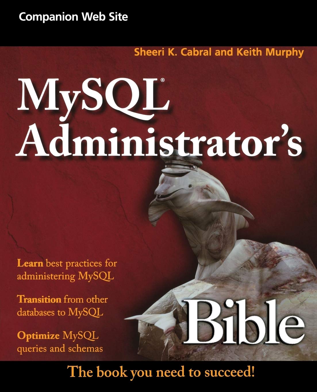 MySQL Administrator's Bible,Used