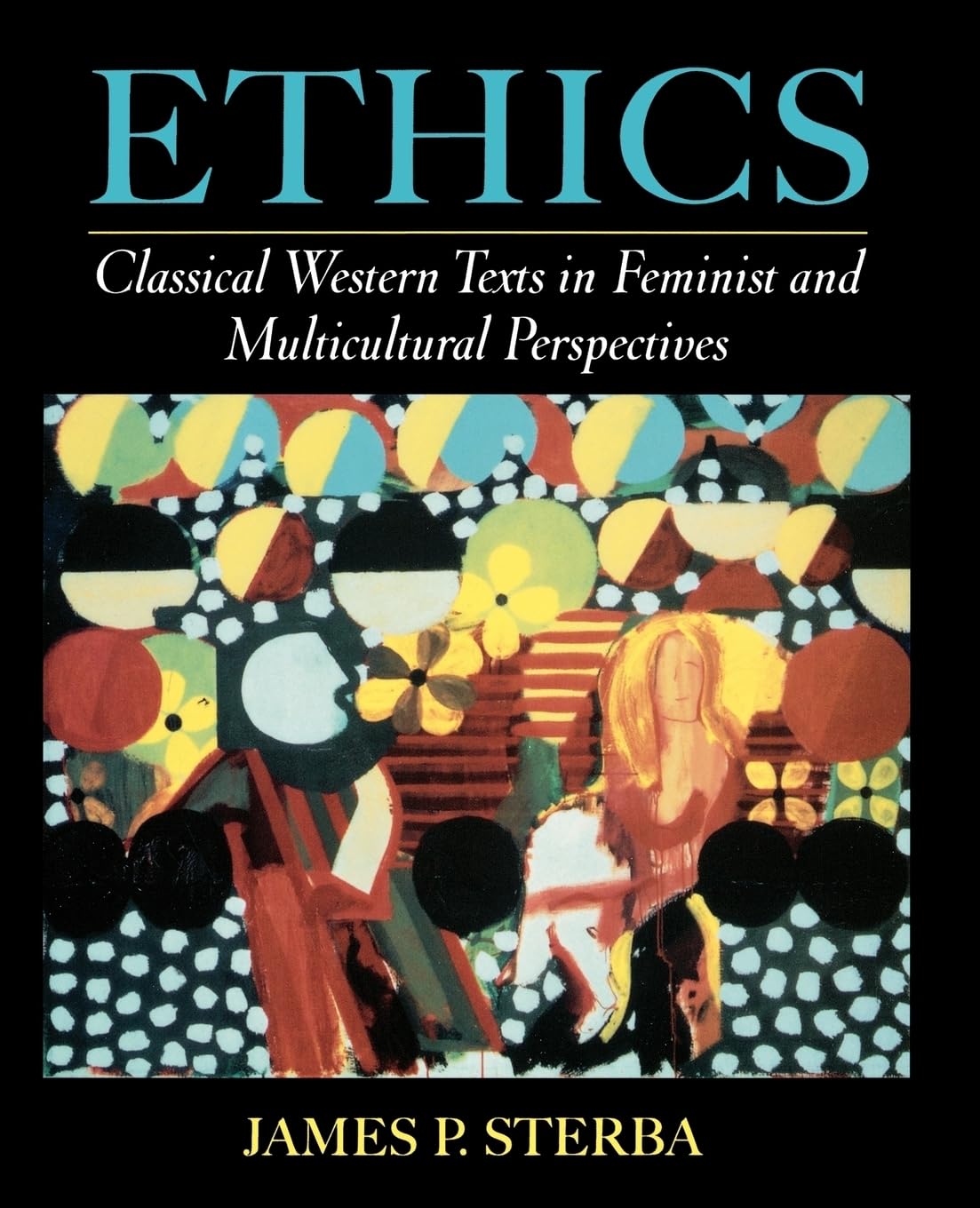Ethics: Classical Western Texts In Feminist And Multicultural Perspectives,New