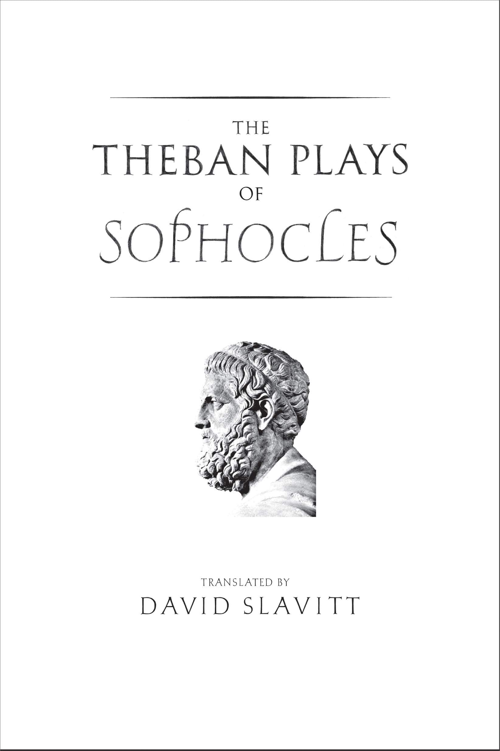 The Theban Plays of Sophocles (The Yale New Classics Series),New