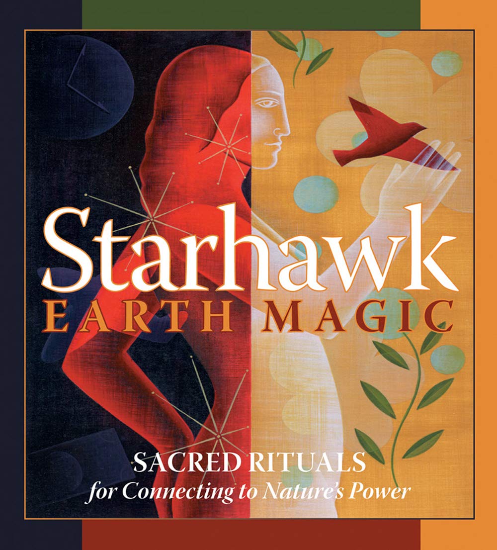Earth Magic: Sacred Rituals for Connecting to Nature's Power,Used