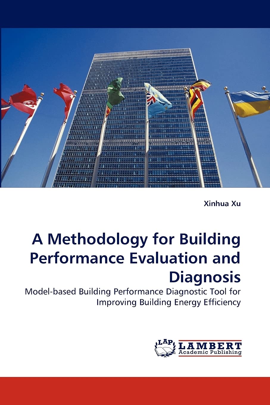 A Methodology for Building Performance Evaluation and Diagnosis: Modelbased Building Performance Diagnostic Tool for Improving ,Used