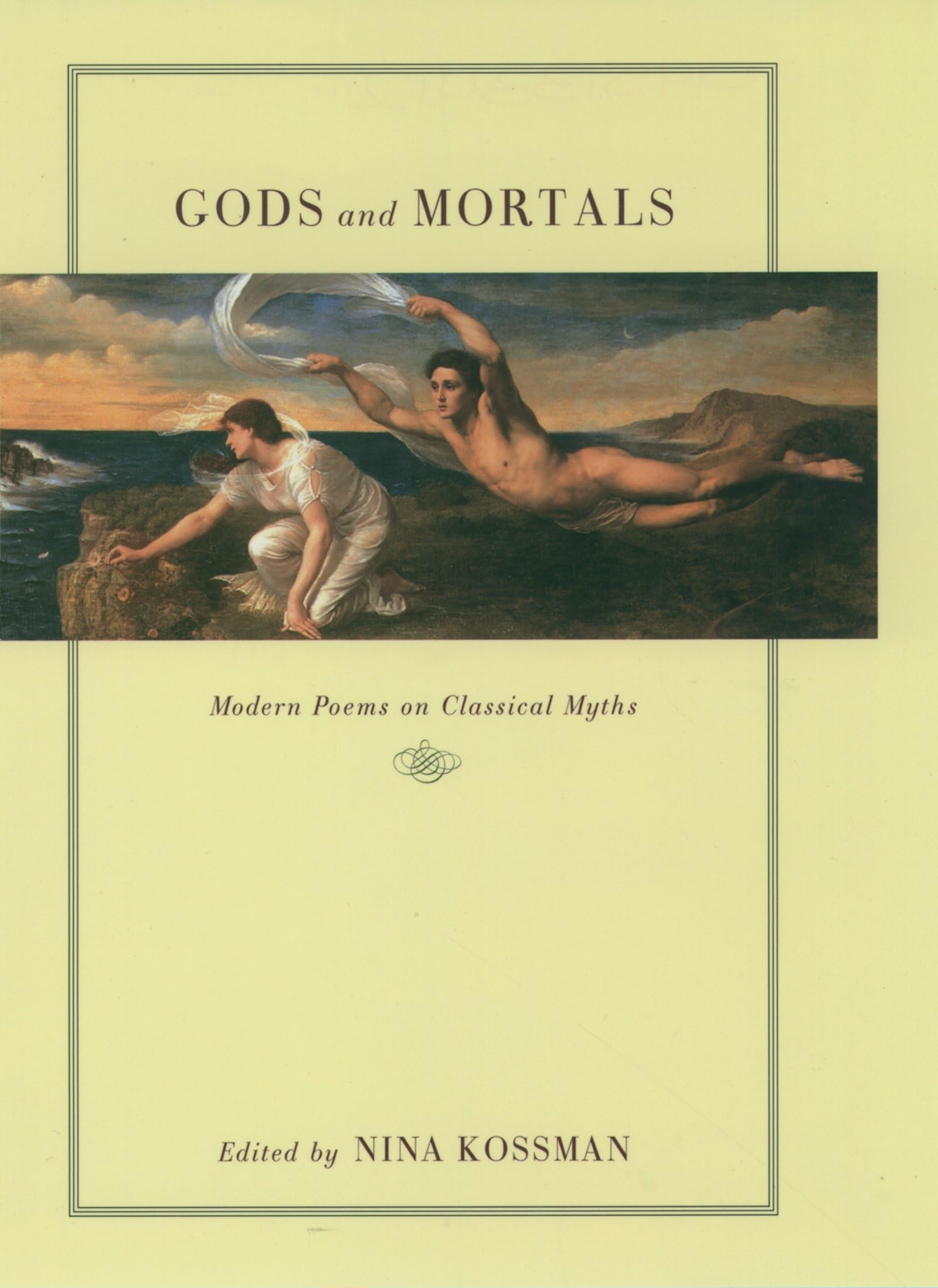 Gods and Mortals: Modern Poems on Classical Myths,New