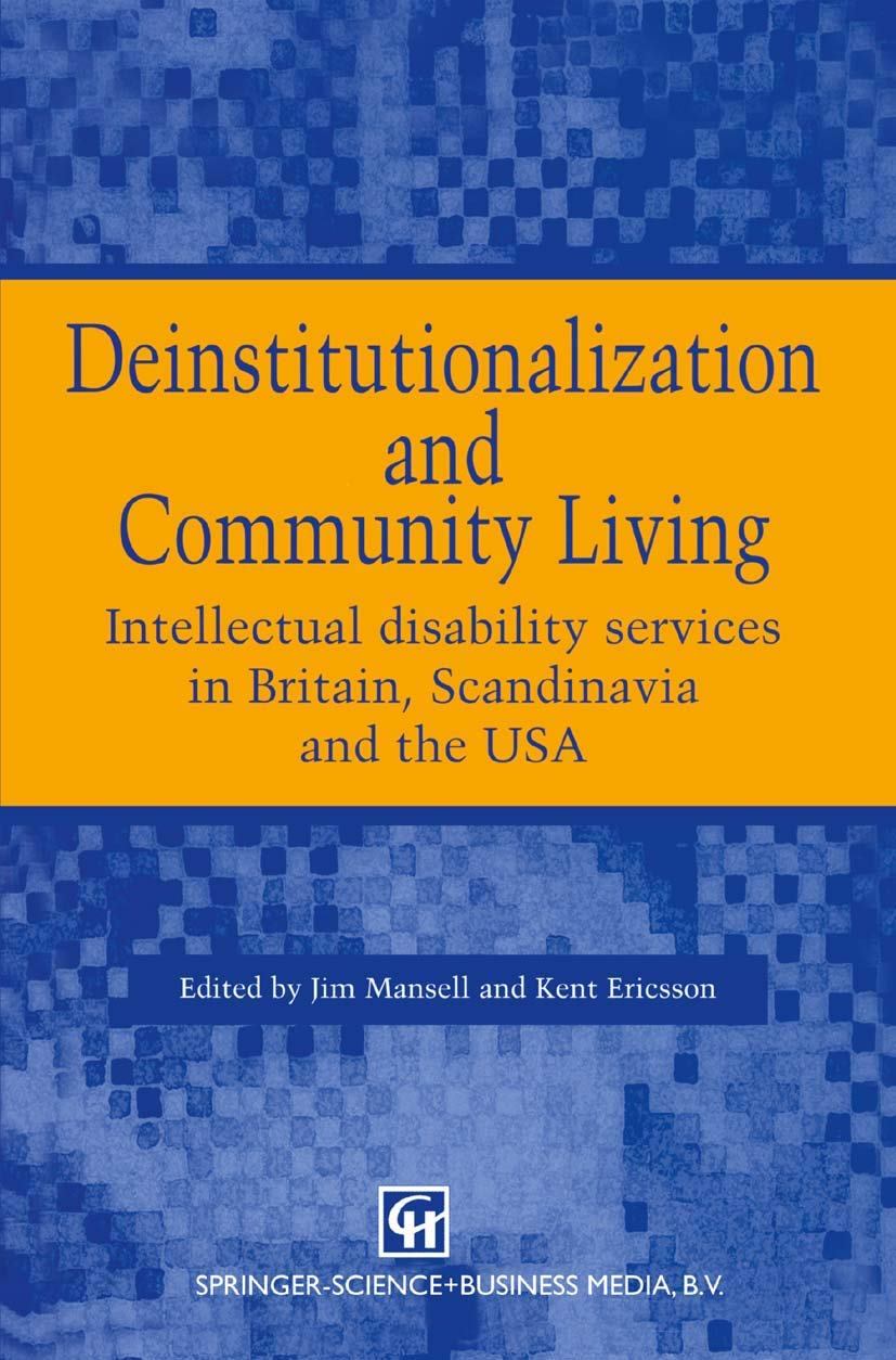 Deinstitutionalization and Community Living: Intellectual disability services in Britain, Scandinavia and the USA,Used