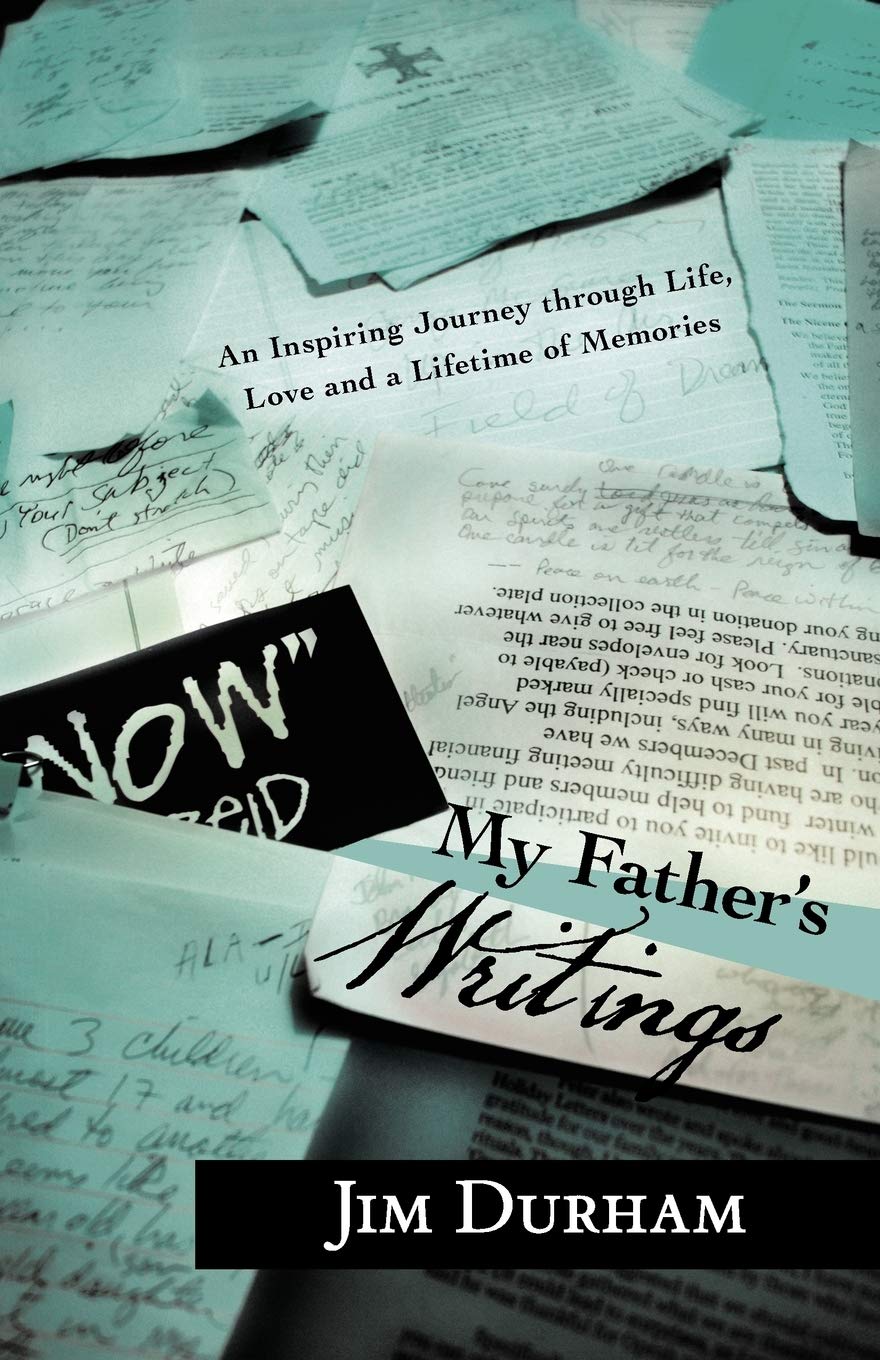 My Father's Writings: An Inspiring Journey Through Life, Love and a Lifetime of Memories,Used