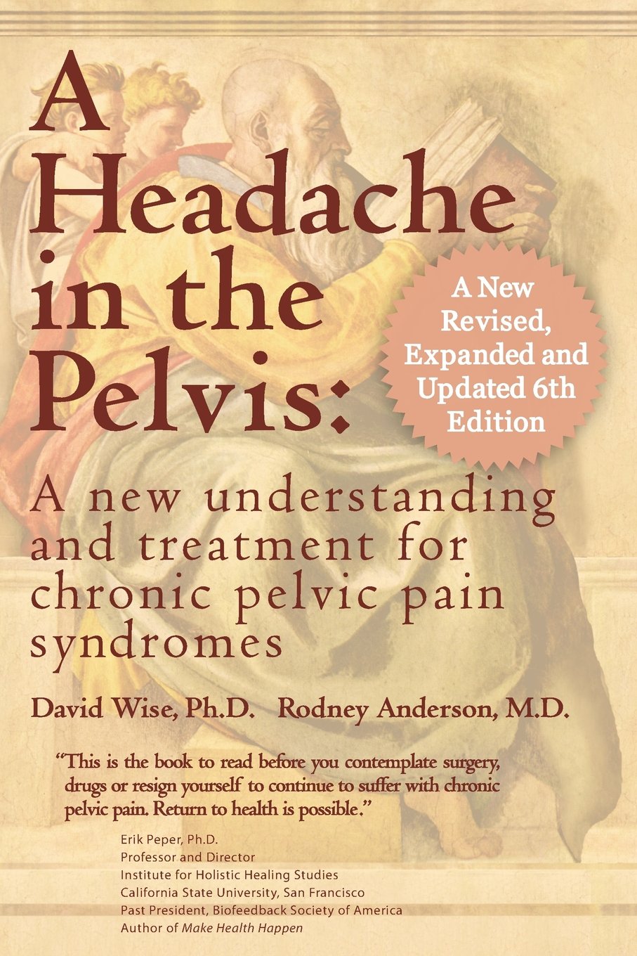 A Headache In The Pelvis: A New Understanding And Treatment For Chronic Pelvic Pain Syndromes-new,New