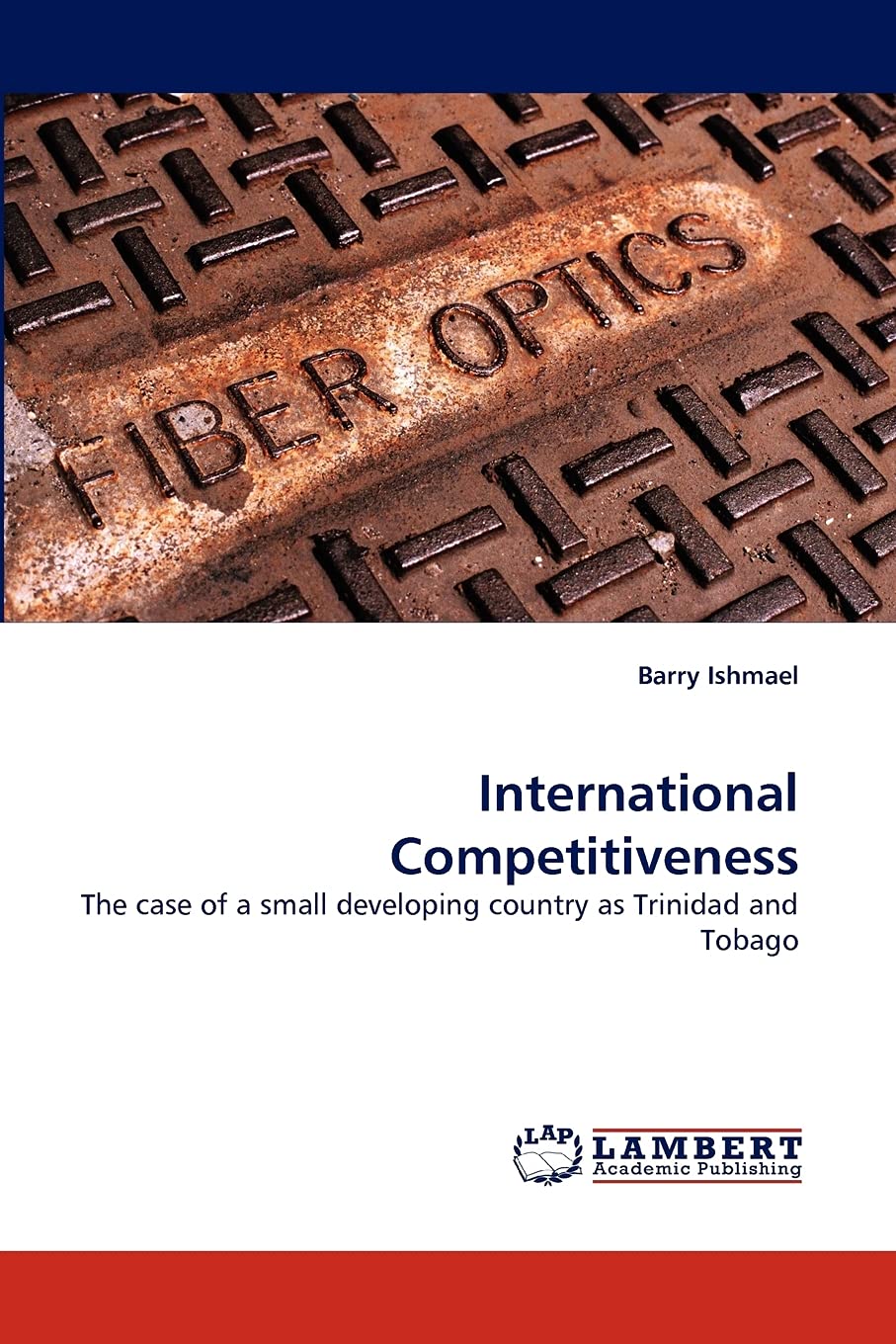 International Competitiveness: The case of a small developing country as Trinidad and Tobago,Used
