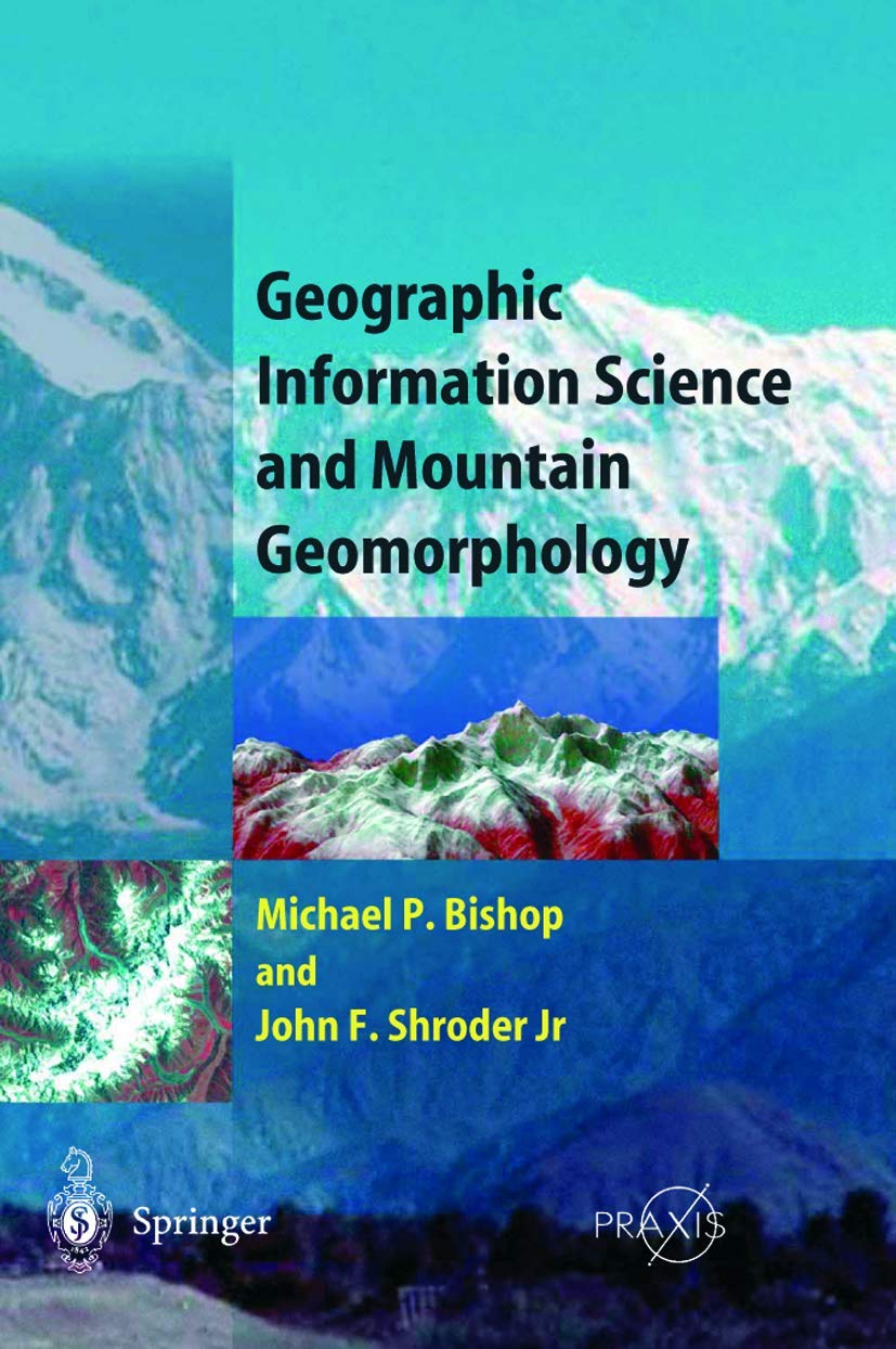 Geographic Information Science and Mountain Geomorphology (Springer Praxis Books),New