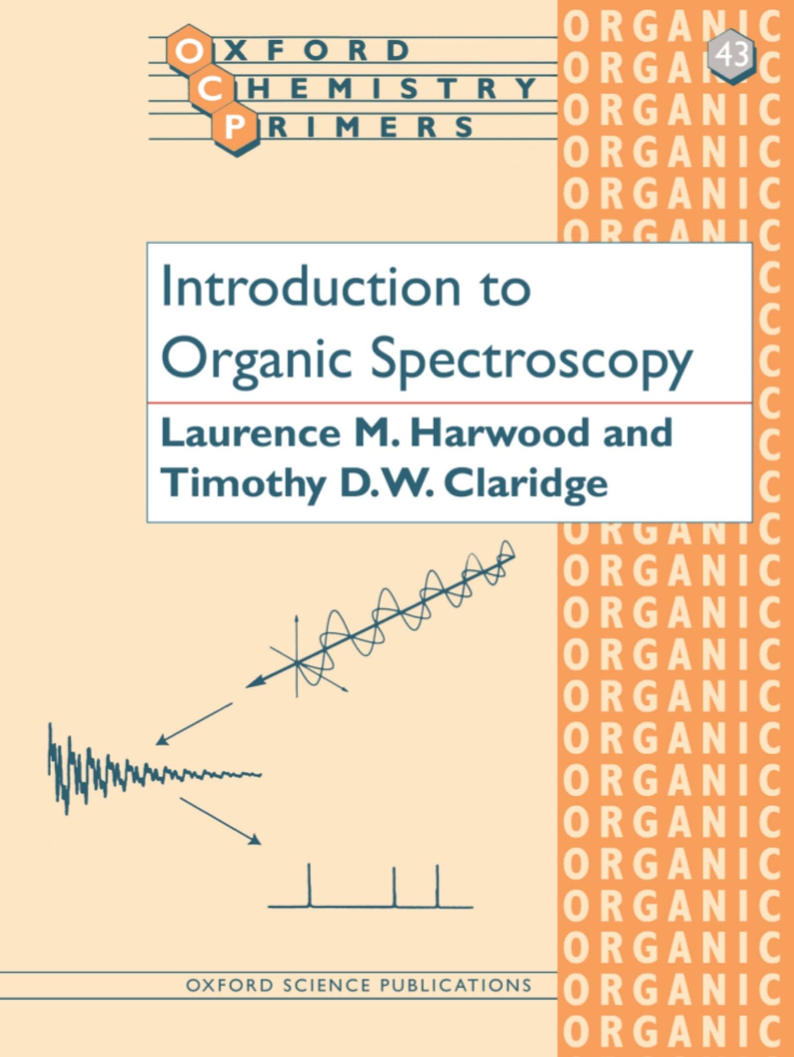 Introduction To Organic Spectroscopy (Oxford Chemistry Primers)