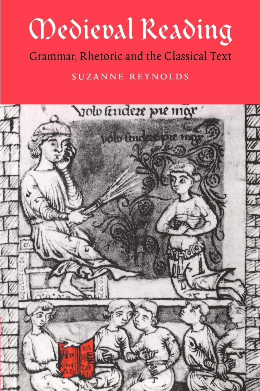 Medieval Reading: Grammar, Rhetoric and the Classical Text (Cambridge Studies in Medieval Literature, Series Number 27),Used