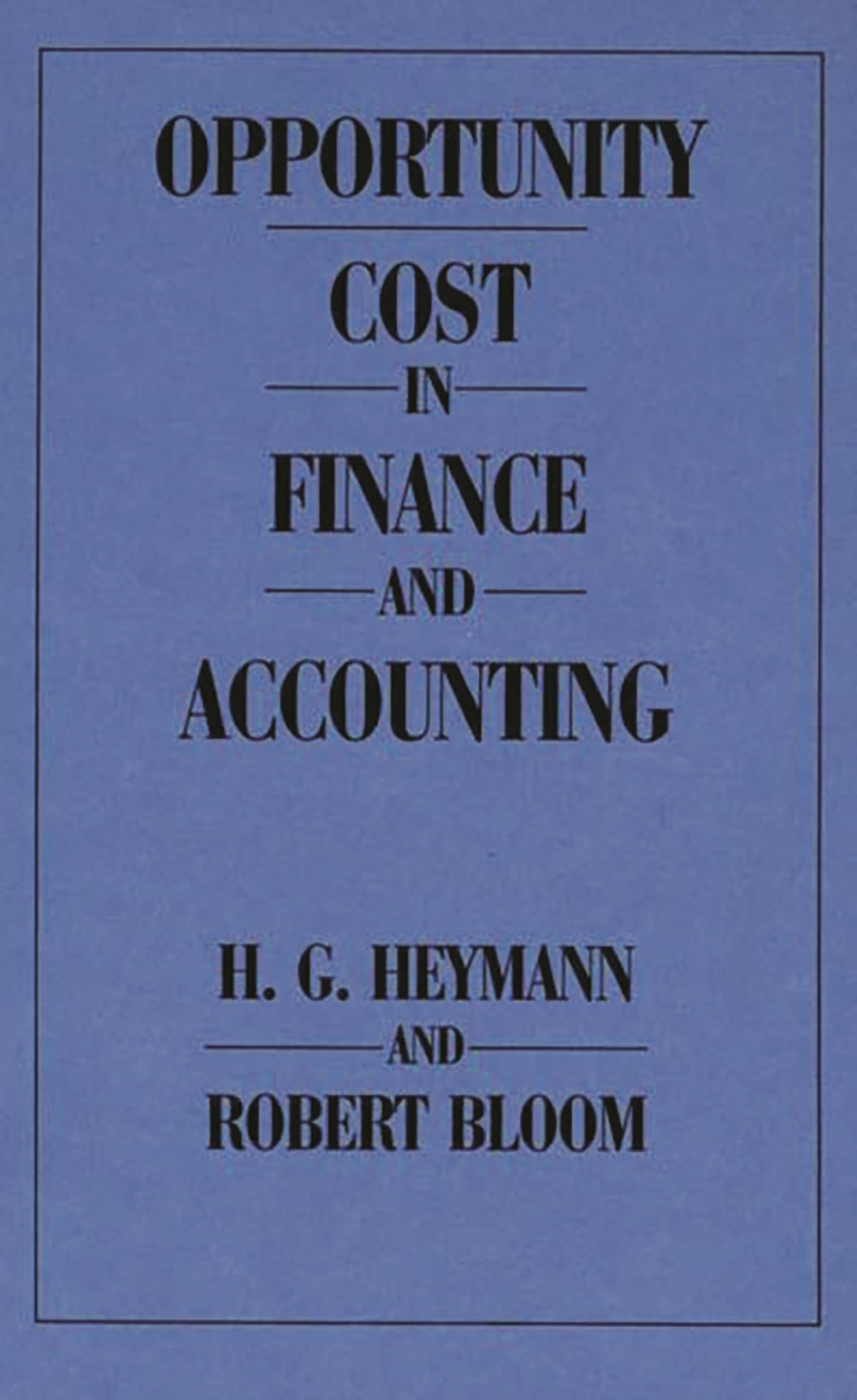 Opportunity Cost in Finance and Accounting,Used