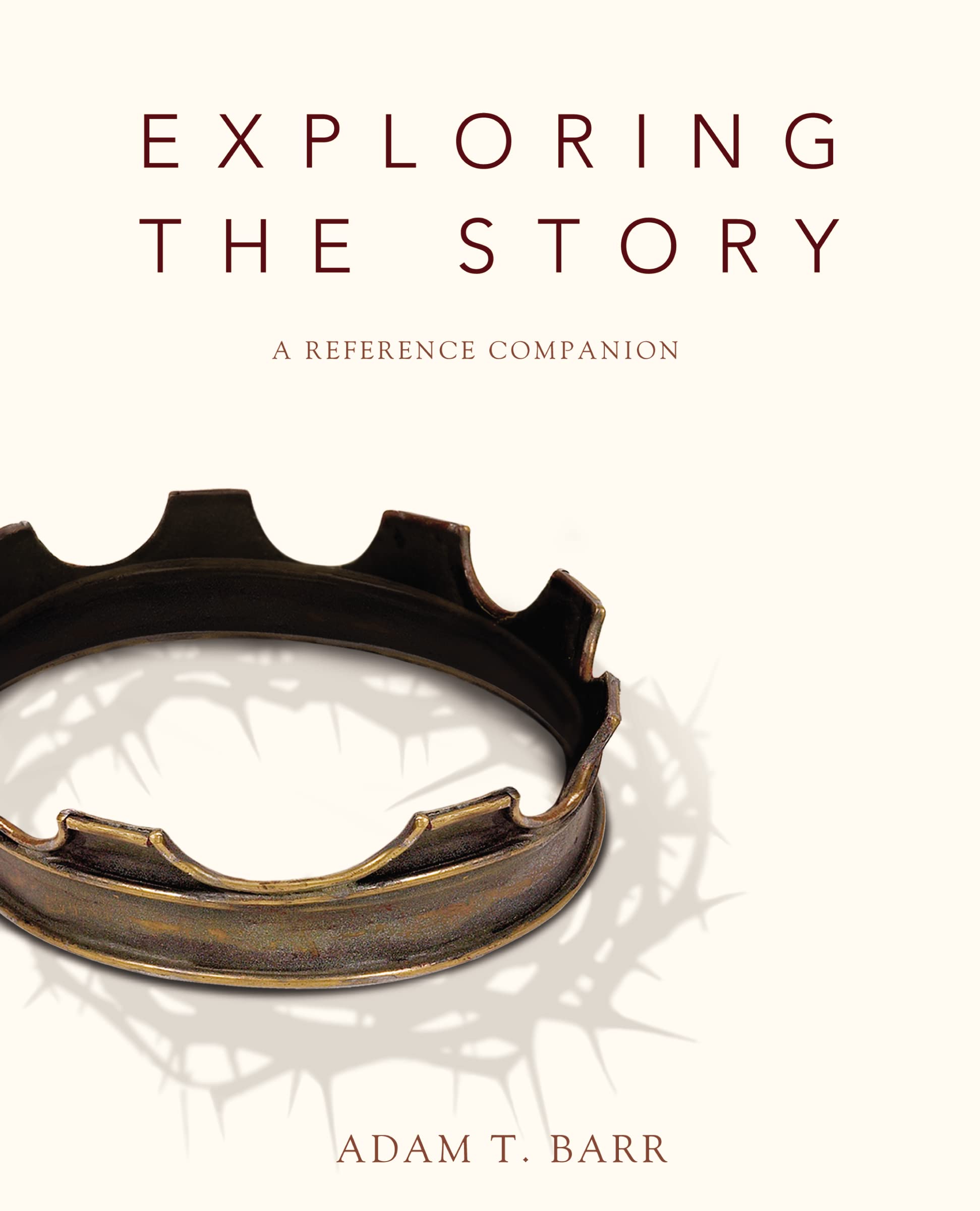 Exploring the Story: A Reference Companion,Used