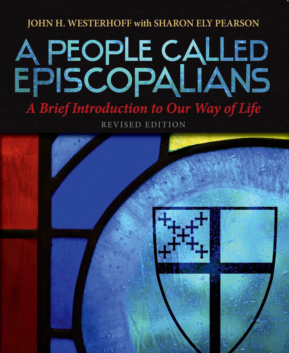 A People Called Episcopalians: A Brief Introduction to Our Way of Life (Revised Edition),Used