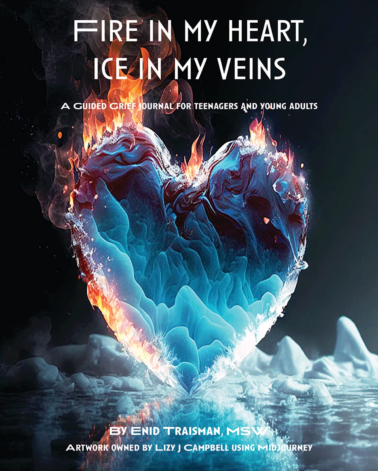 Fire in My Heart, Ice in My Veins: A Guided Grief Journal for Teenagers and Young Adults,Used