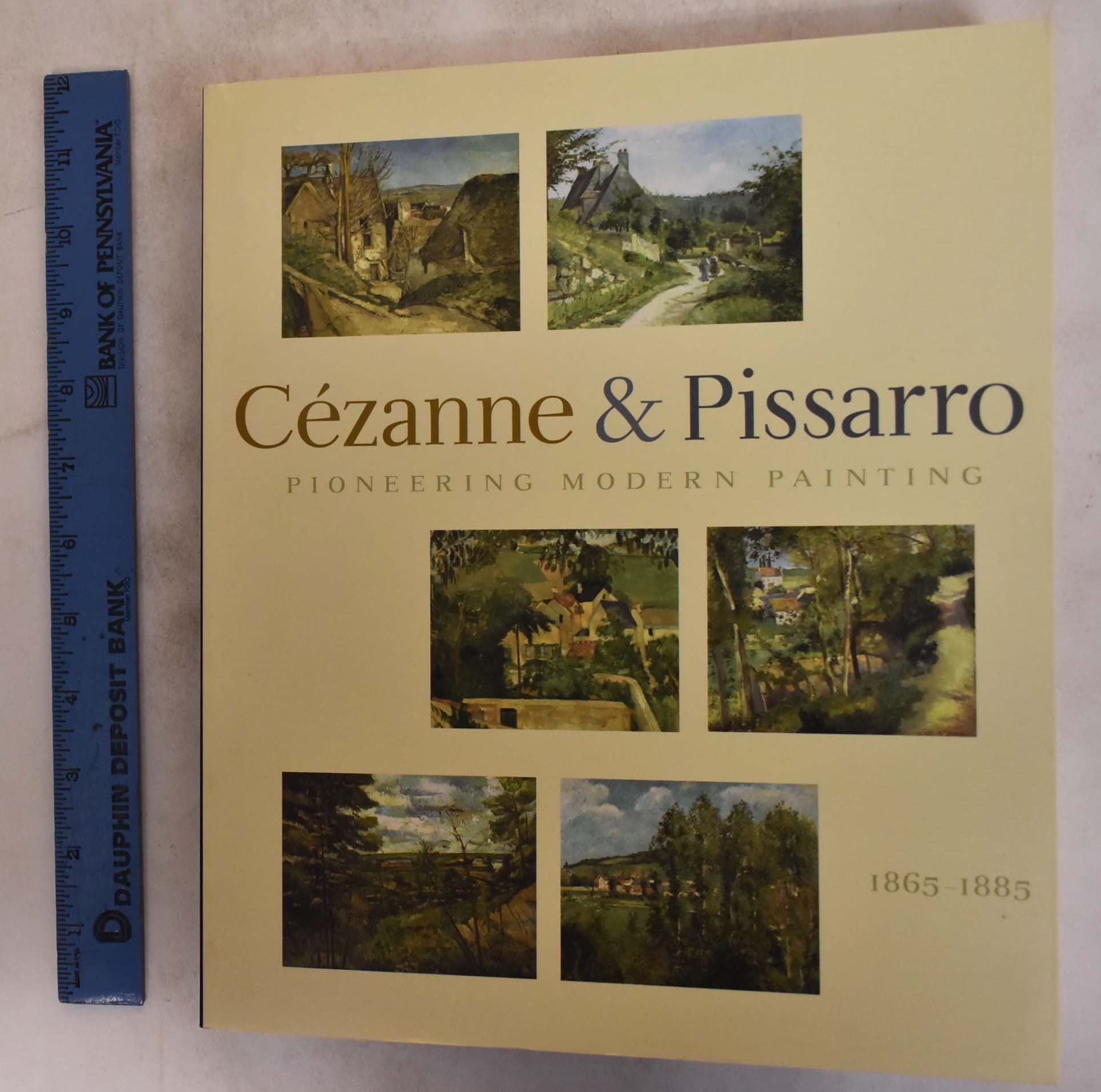 Pioneering Modern Painting: Czanne and Pissarro, 18651885,Used