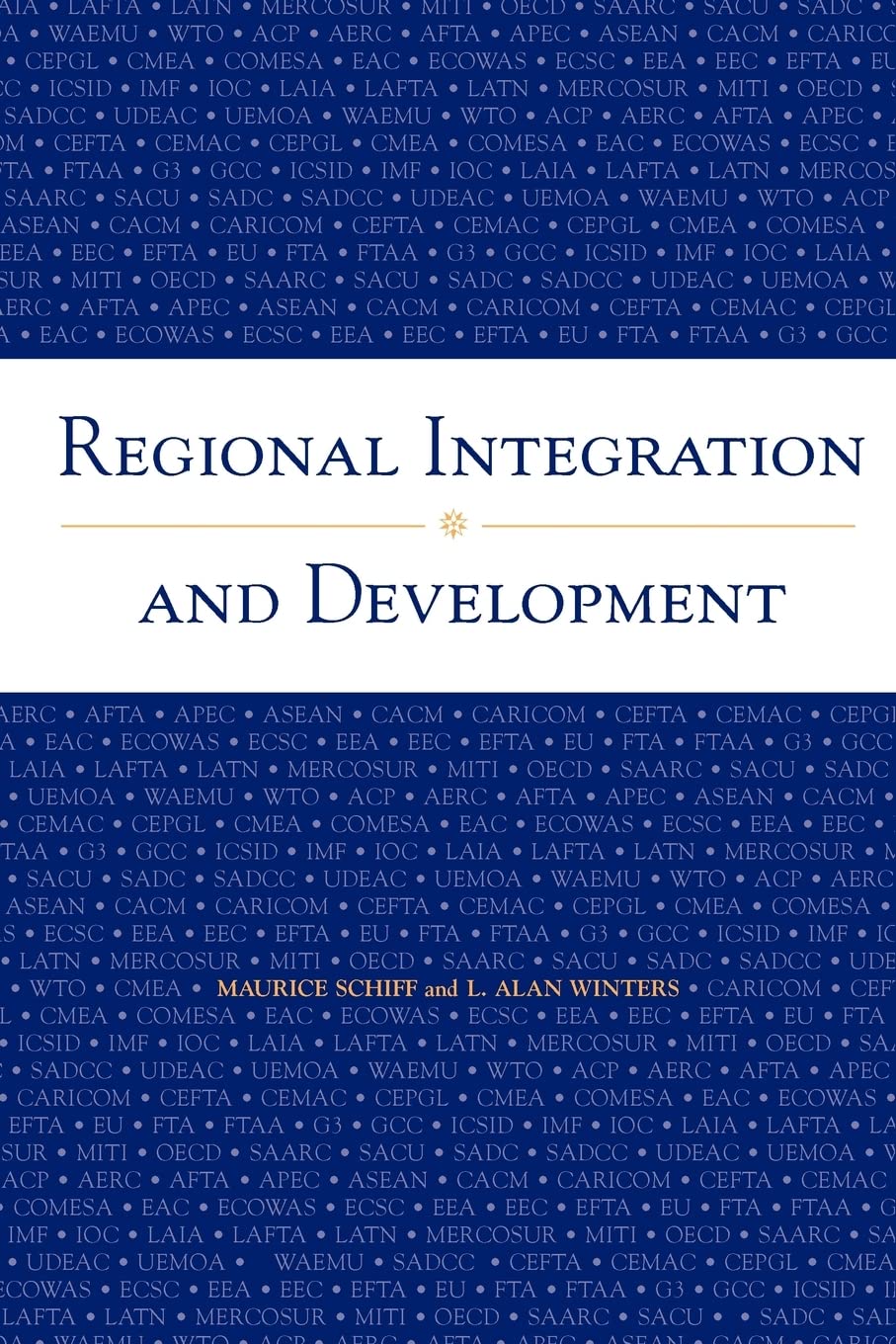 Regional Integration And Development (World Bank Trade & Development Series),New