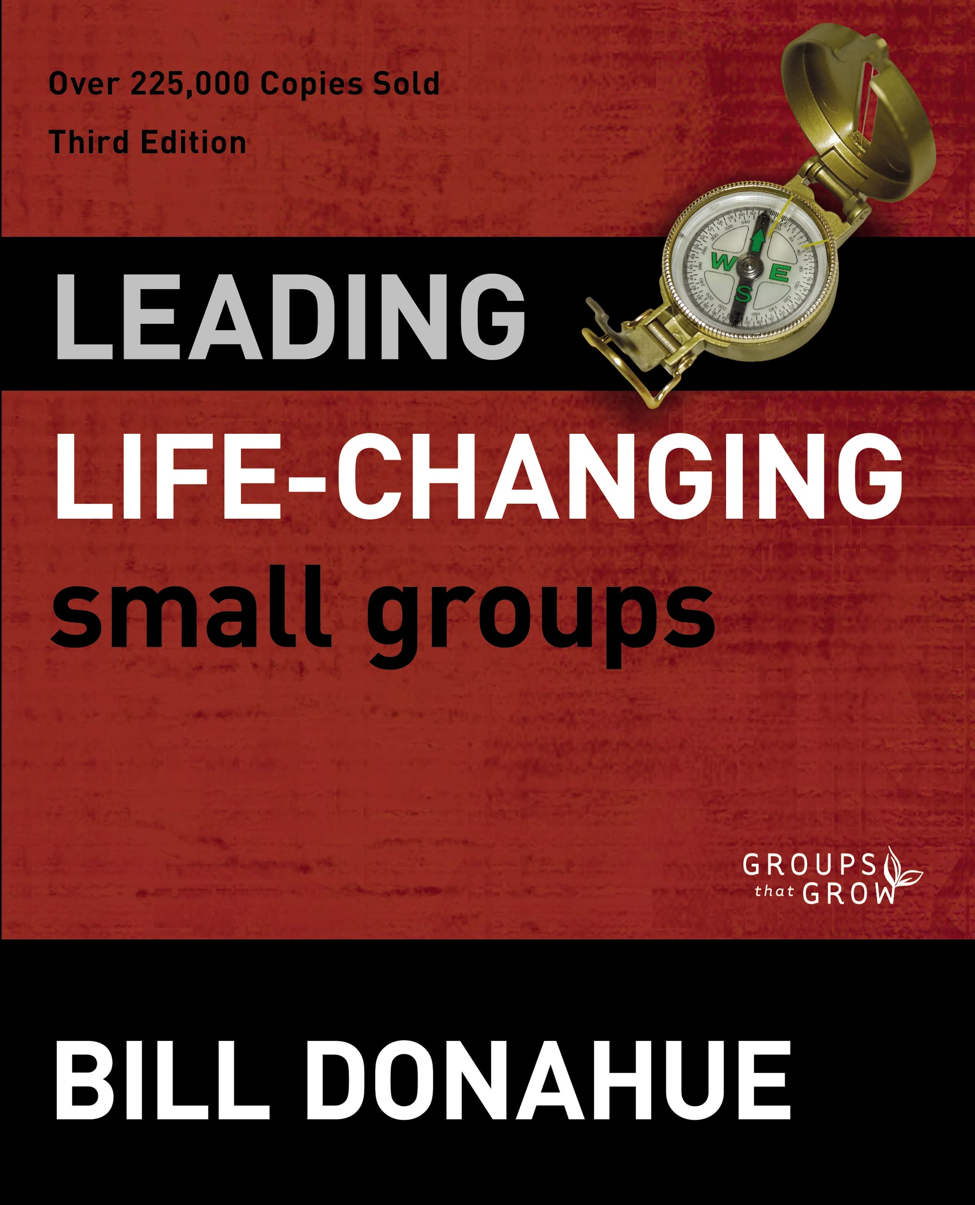 Leading LifeChanging Small Groups (Groups that Grow),Used